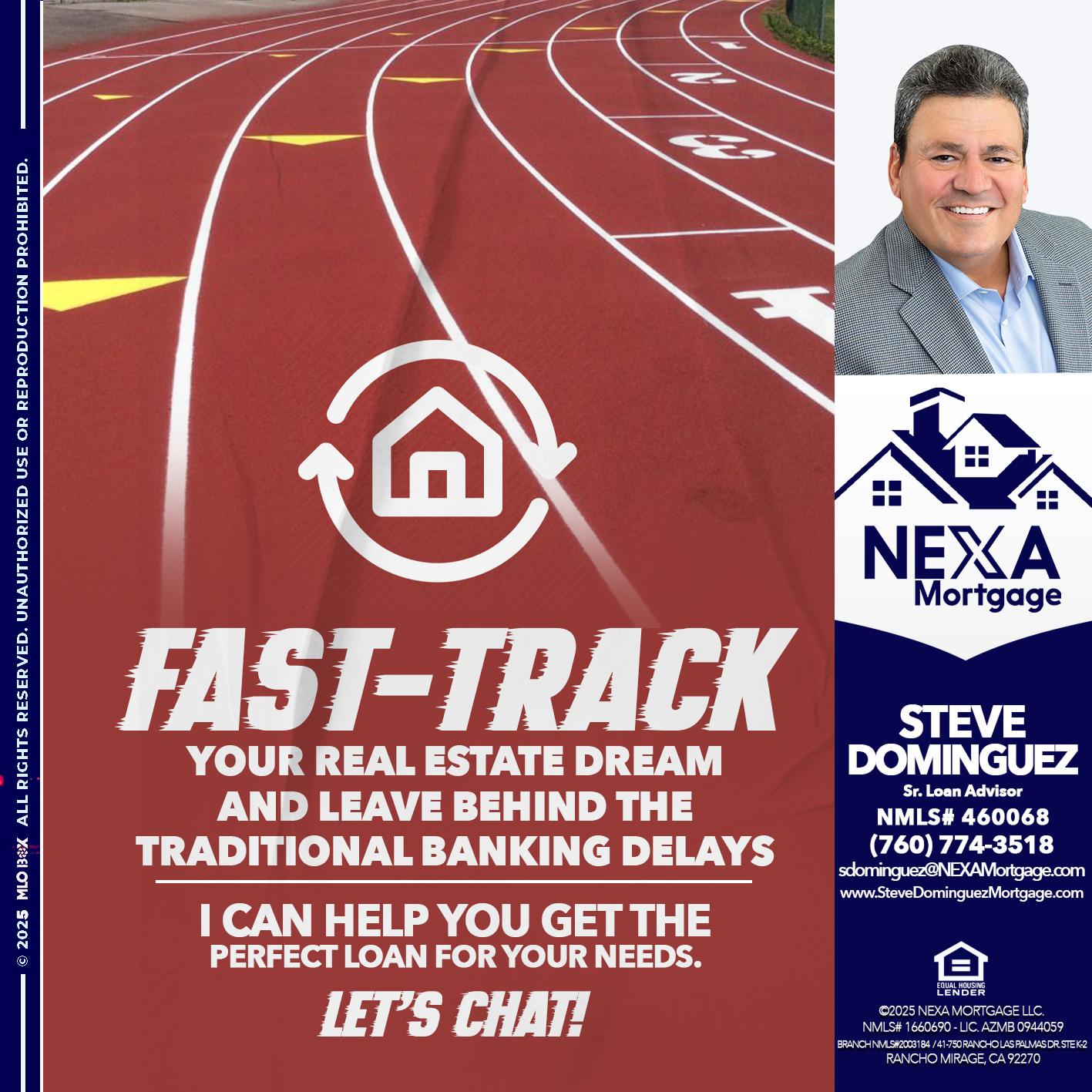 FAST TRACK - Steve Dominguez -Senior Loan Advisor
