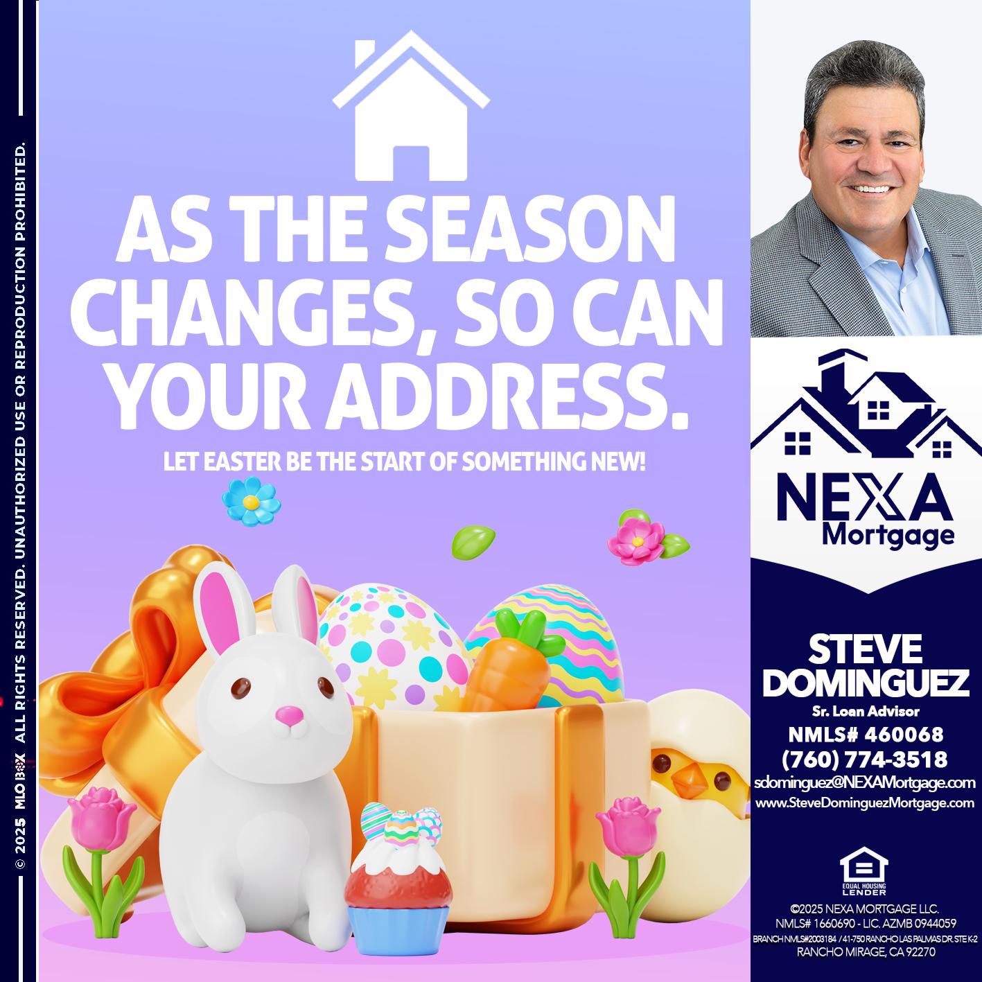 EASTER DAY - Steve Dominguez -Senior Loan Advisor