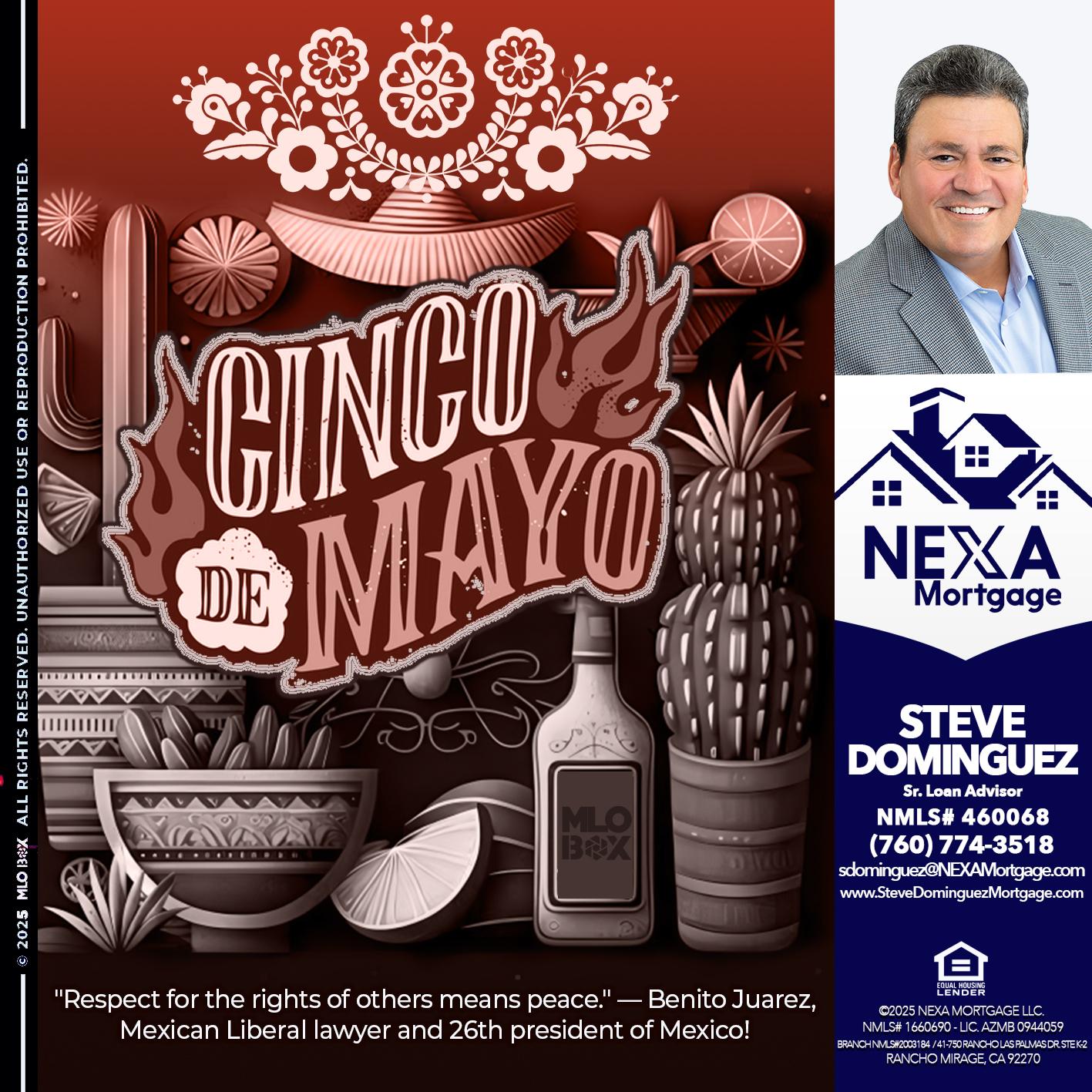 Feliz 5 de Mayo - Steve Dominguez -Senior Loan Advisor