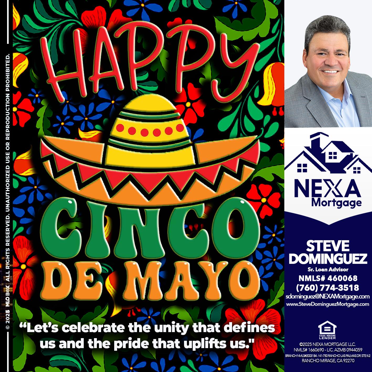 Happy 5 de Mayo - Steve Dominguez -Senior Loan Advisor