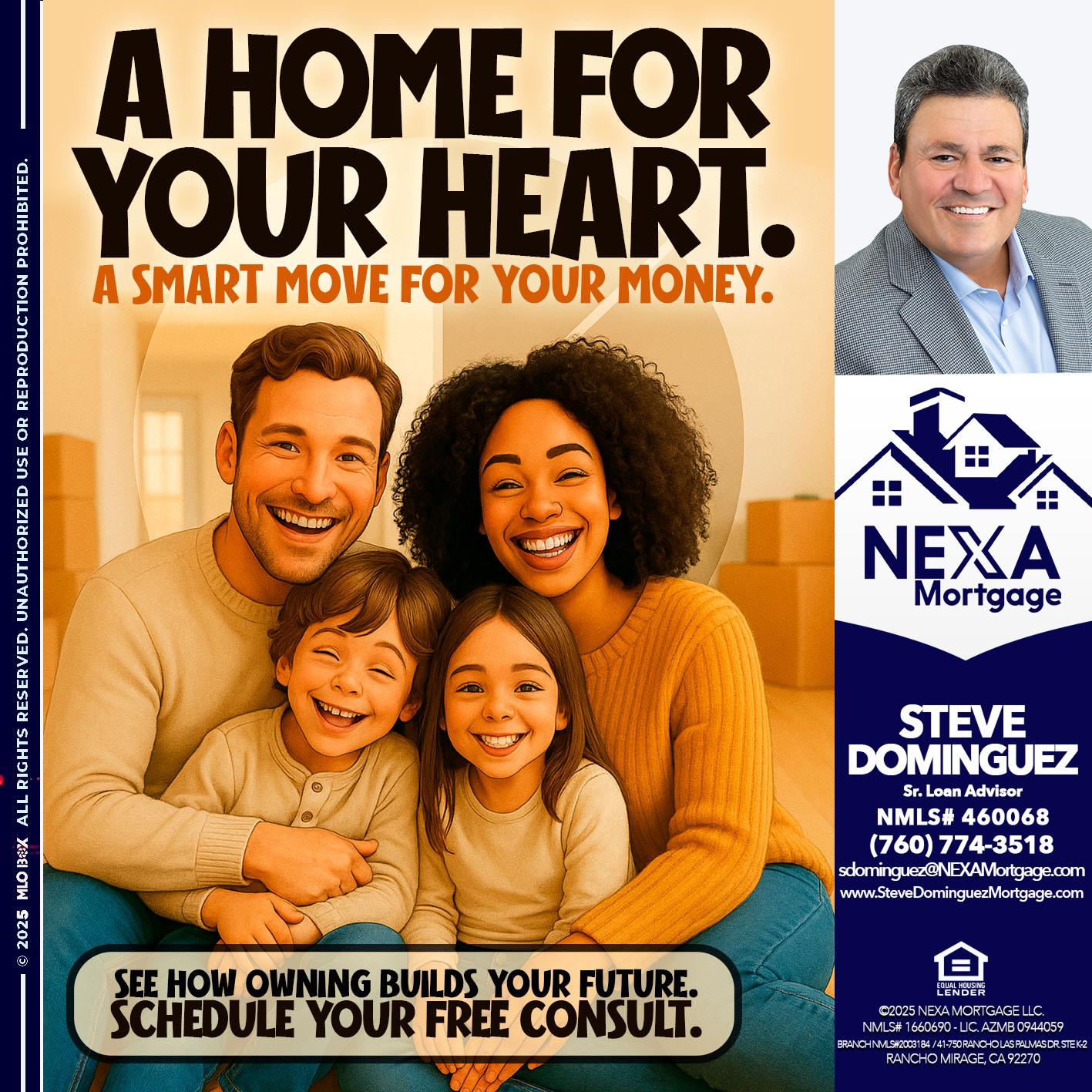 A HOME FOR - Steve Dominguez -Senior Loan Advisor
