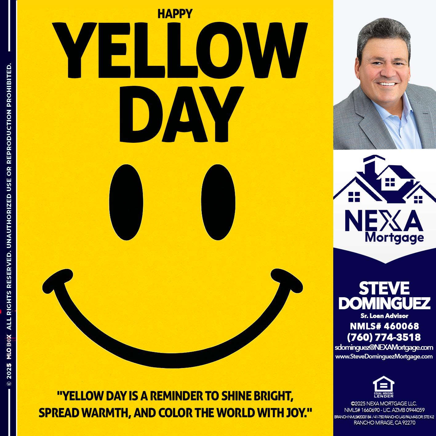 YELLOW DAY - Steve Dominguez -Senior Loan Advisor