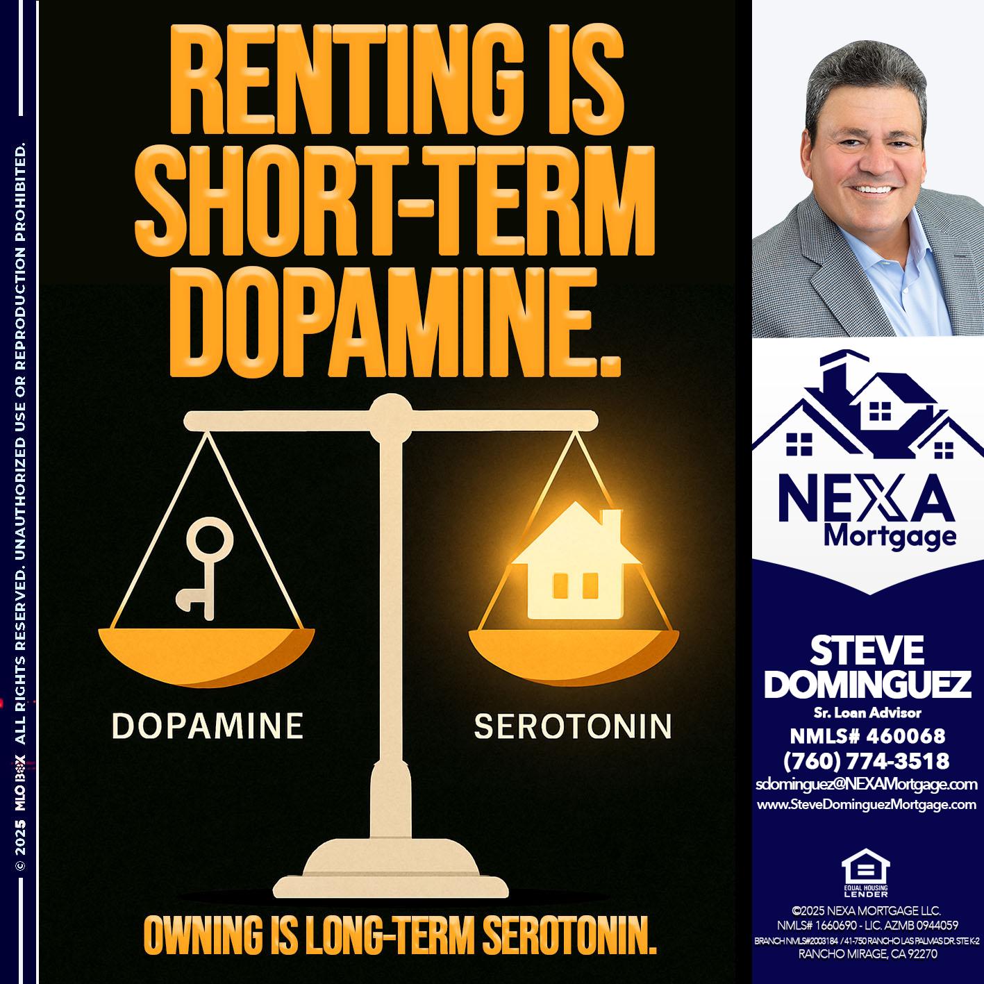 RENTING IS SHORT TERM - Steve Dominguez -Senior Loan Advisor