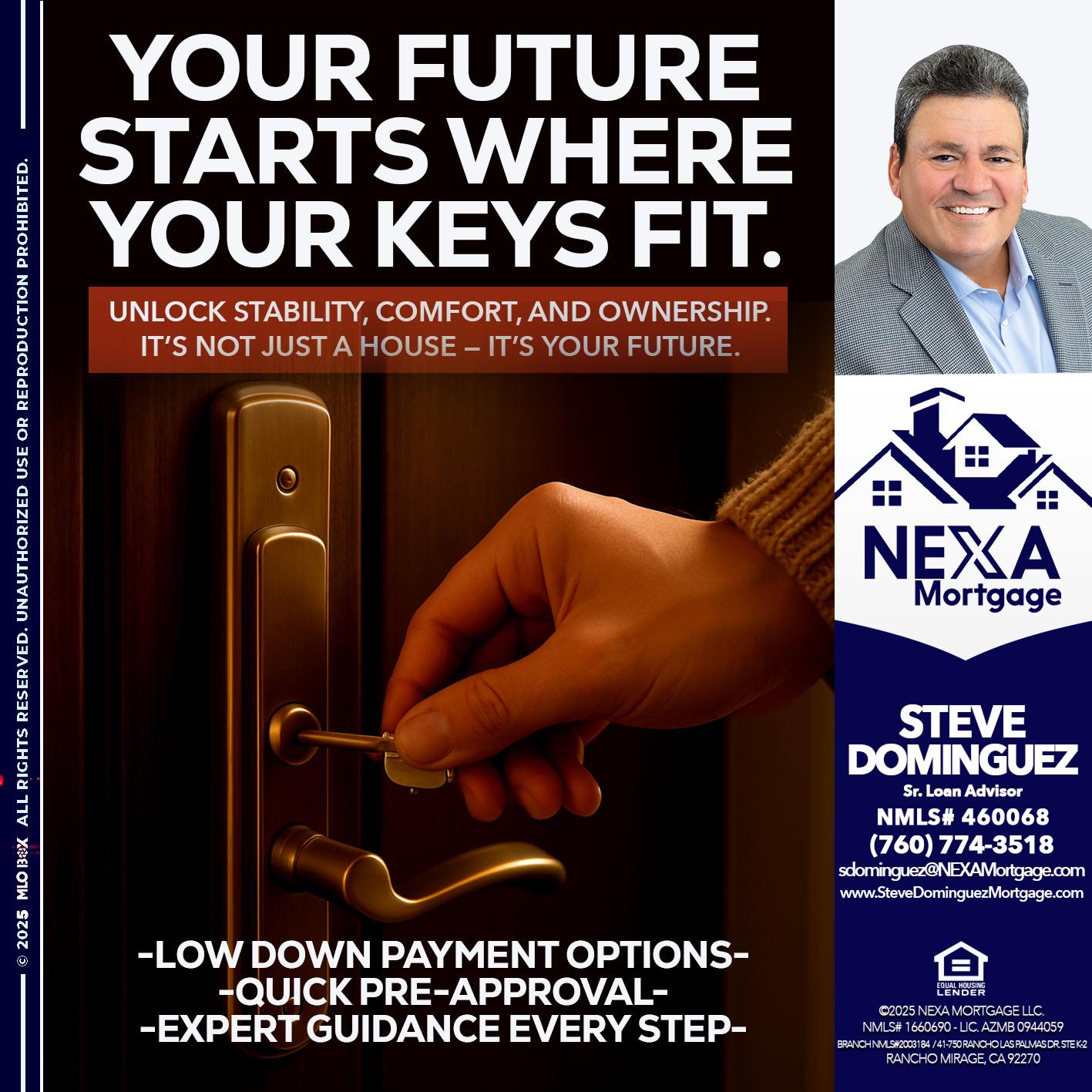 YOUR FUTURE - Steve Dominguez -Senior Loan Advisor