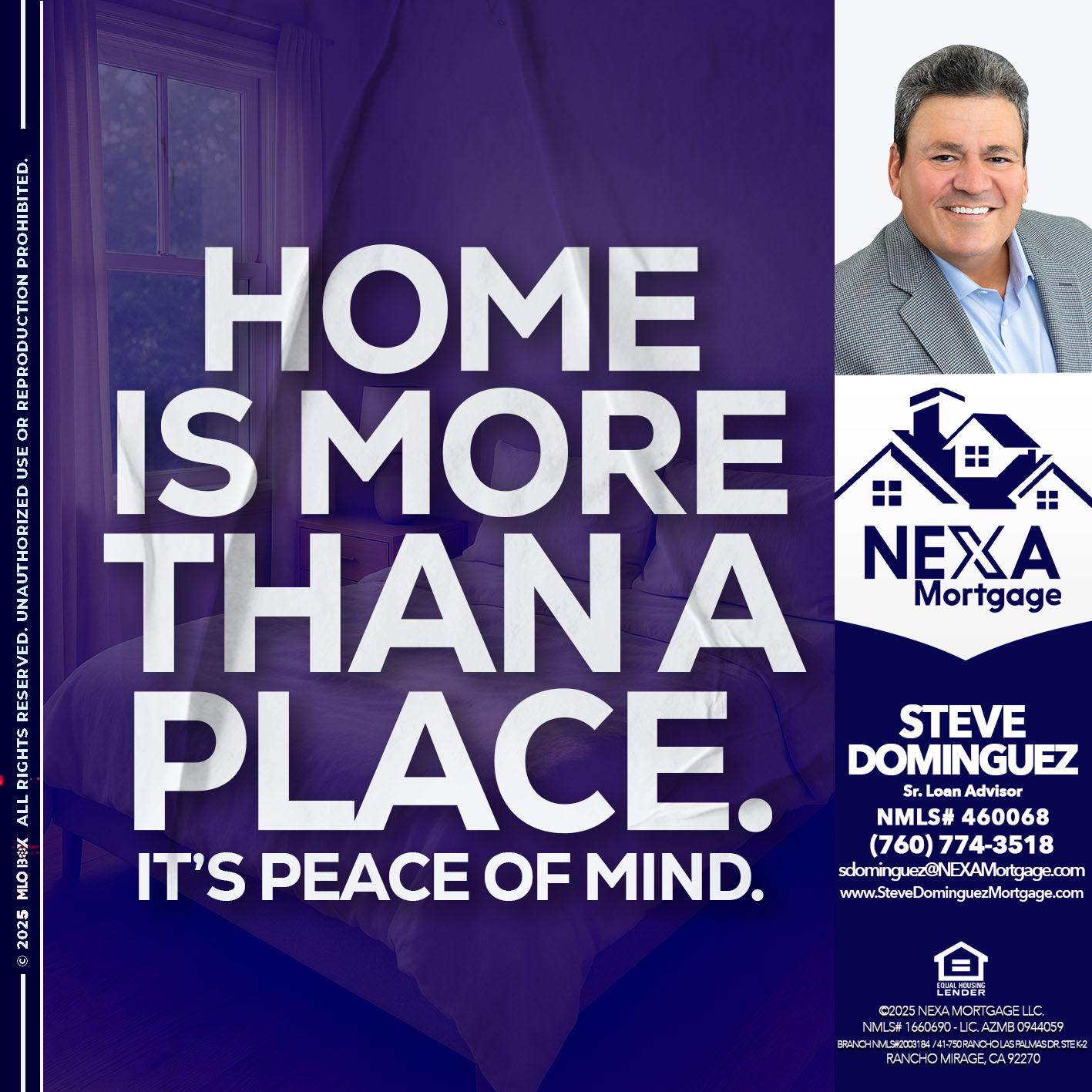 HOME IS MORE - Steve Dominguez -Senior Loan Advisor