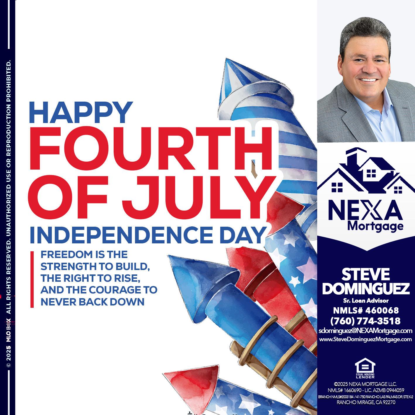 HAPPY FOURTH OF JULY - Steve Dominguez -Senior Loan Advisor