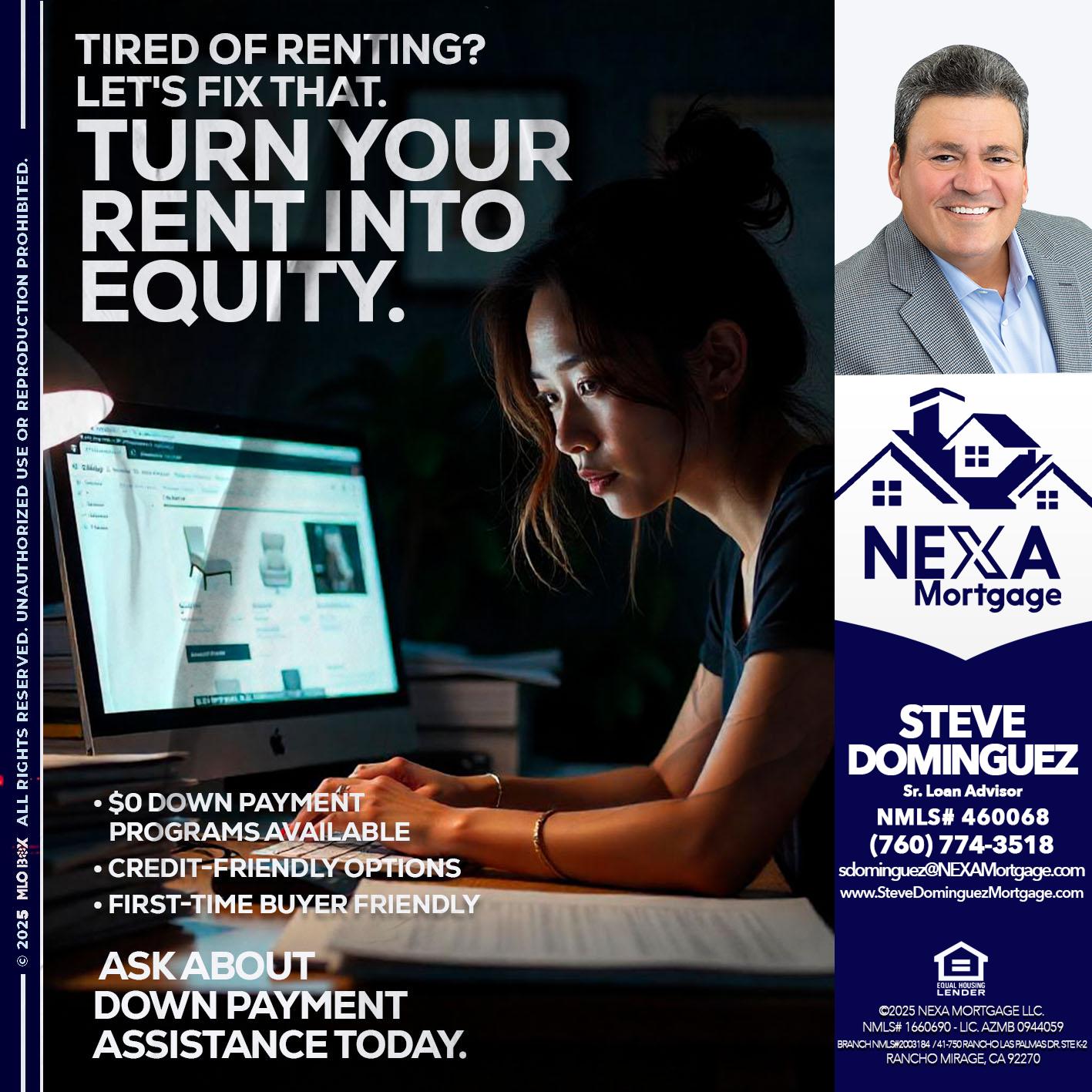 tired of renting? - Steve Dominguez -Senior Loan Advisor