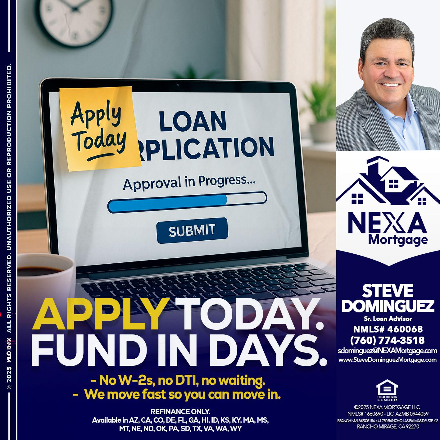 APPLY TODAY - Steve Dominguez -Senior Loan Advisor