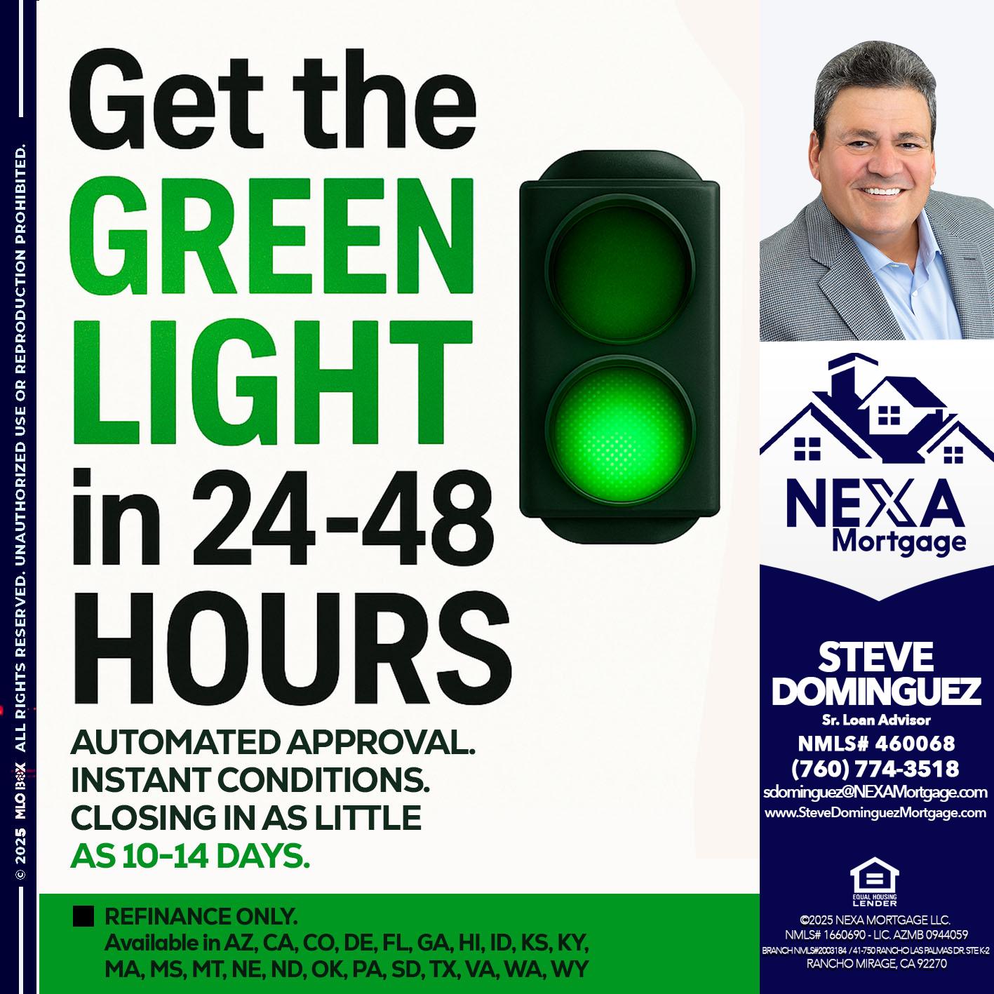 GET THE GREEN LIGHT - Steve Dominguez -Senior Loan Advisor