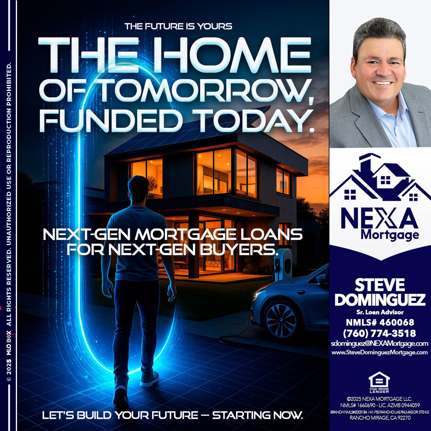 THE HOME - Steve Dominguez -Senior Loan Advisor