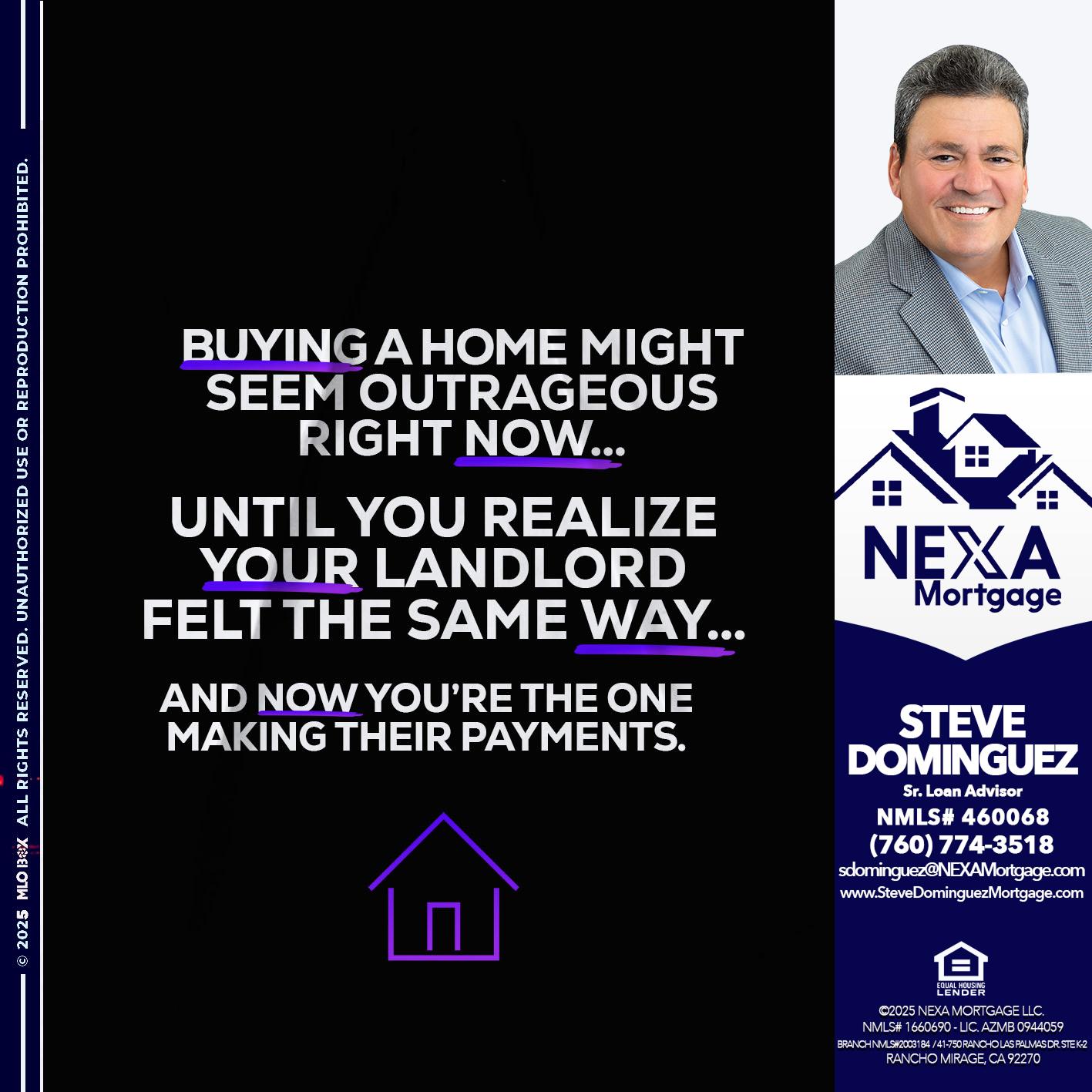 BUYING A HOME - Steve Dominguez -Senior Loan Advisor