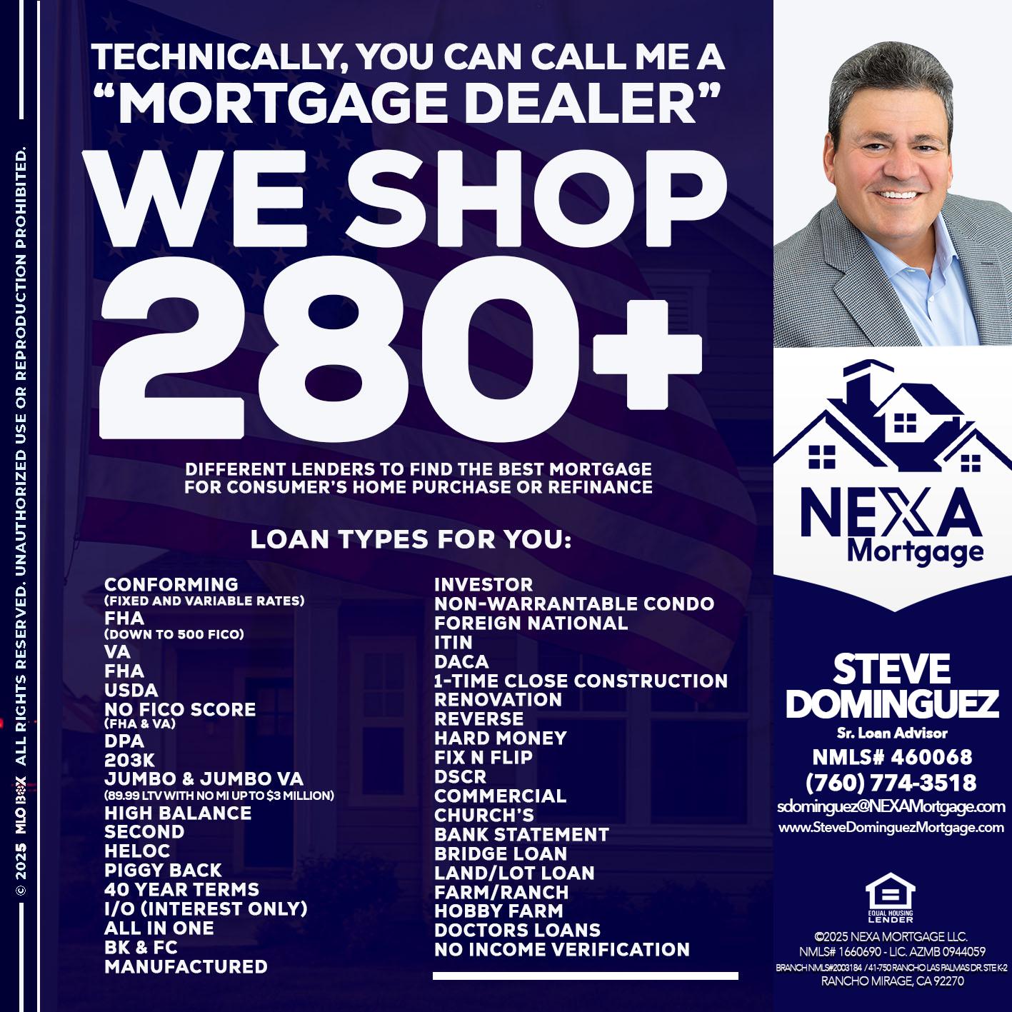WE SHOP 280 + - Steve Dominguez -Senior Loan Advisor