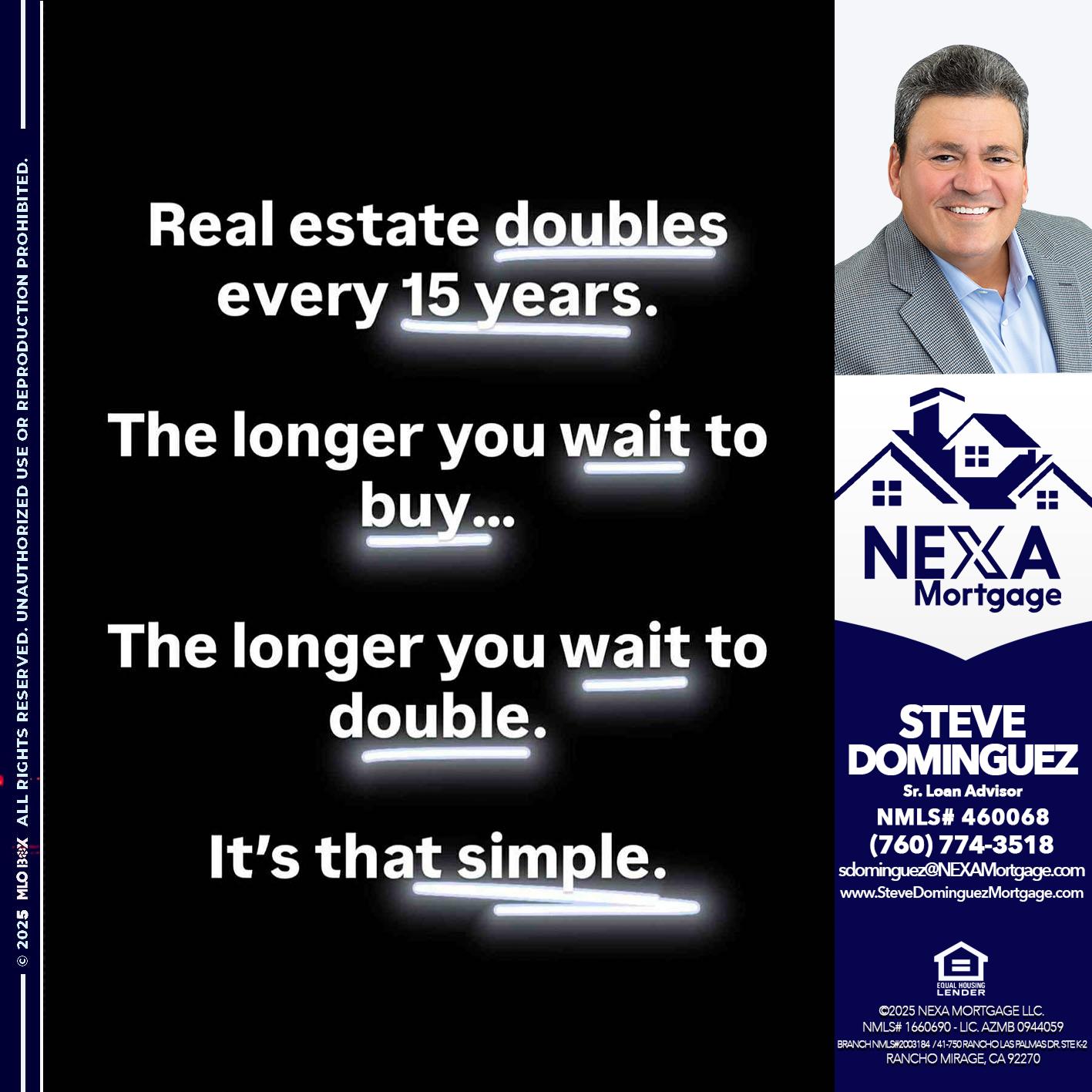 REAL ESTATE - Steve Dominguez -Senior Loan Advisor
