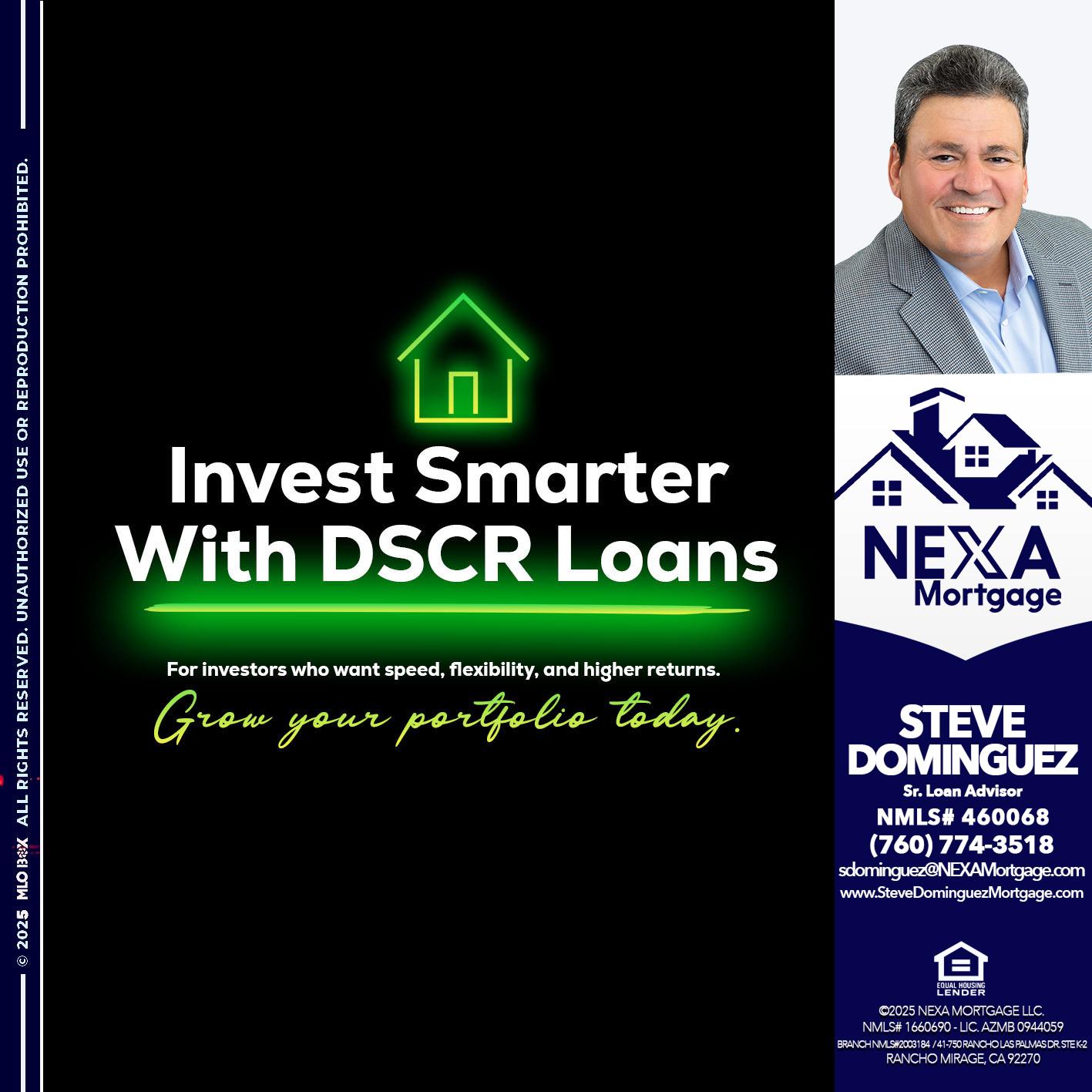 invest smarter - Steve Dominguez -Senior Loan Advisor