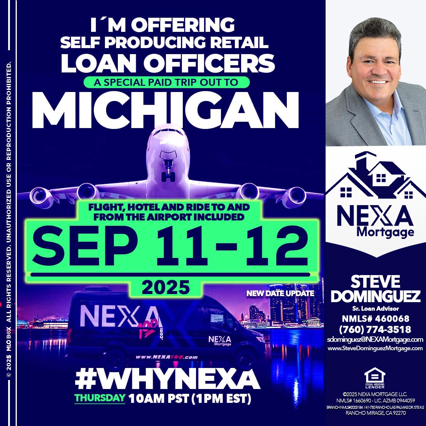 MICHIGAN TRIP - Steve Dominguez -Senior Loan Advisor
