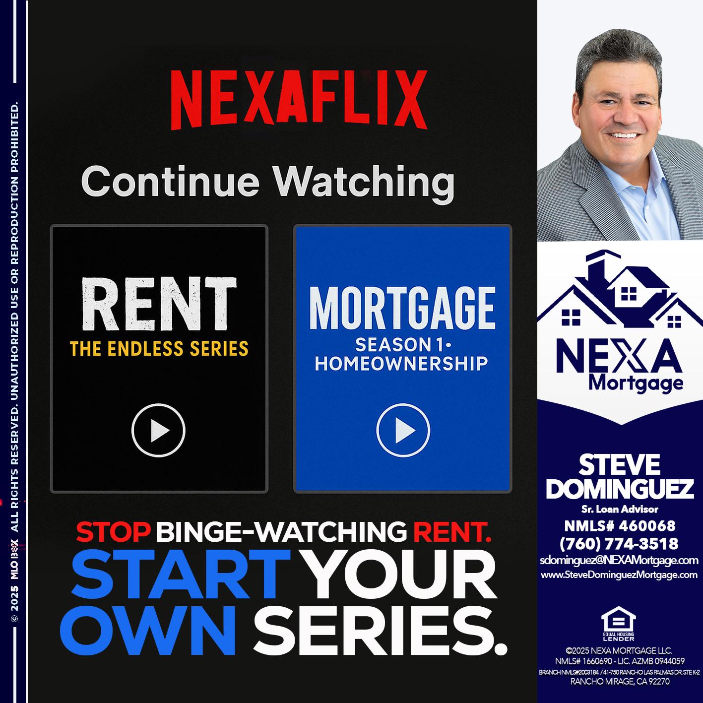 NEXAFLIX - Steve Dominguez -Senior Loan Advisor