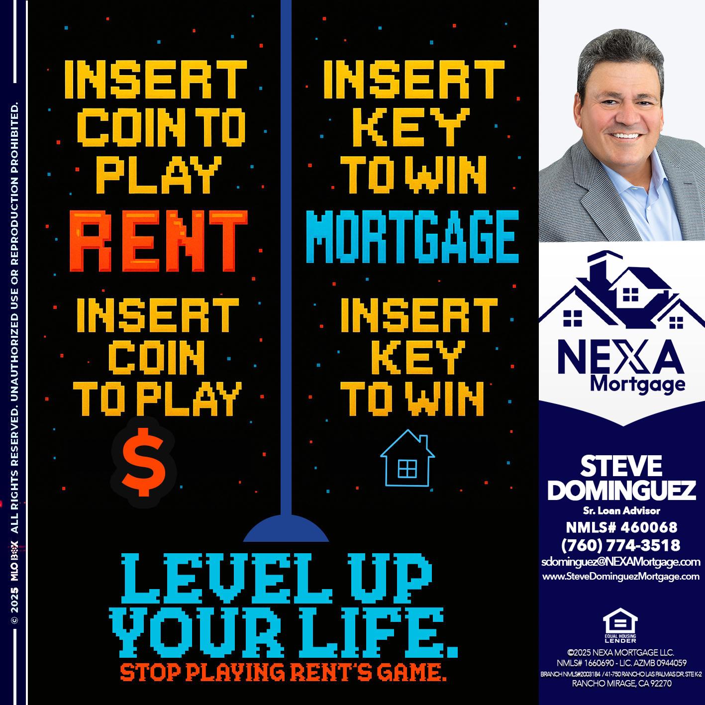 INSERT COIN - Steve Dominguez -Senior Loan Advisor