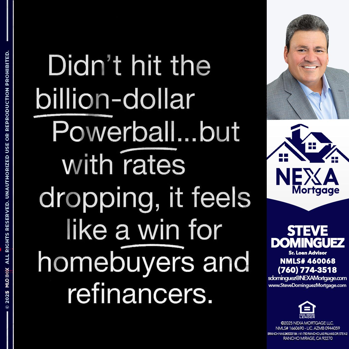 DIDNT HIT - Steve Dominguez -Senior Loan Advisor