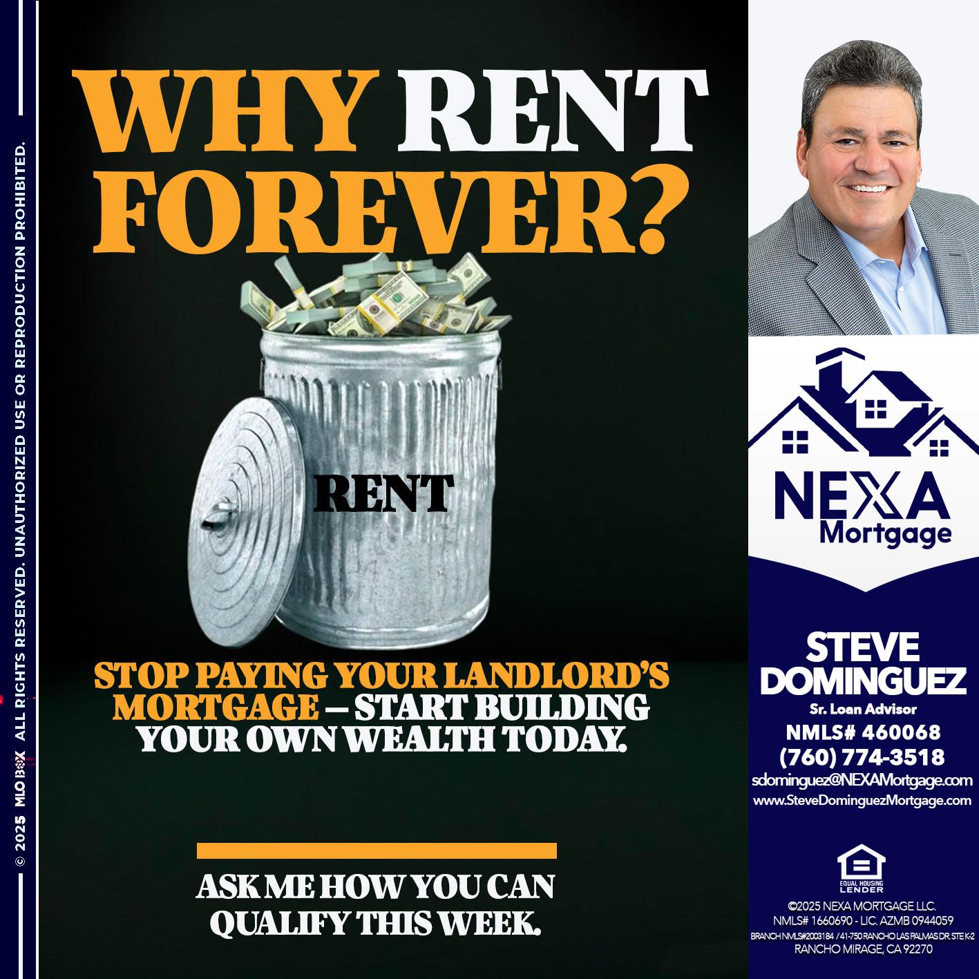 why rent? - Steve Dominguez -Senior Loan Advisor