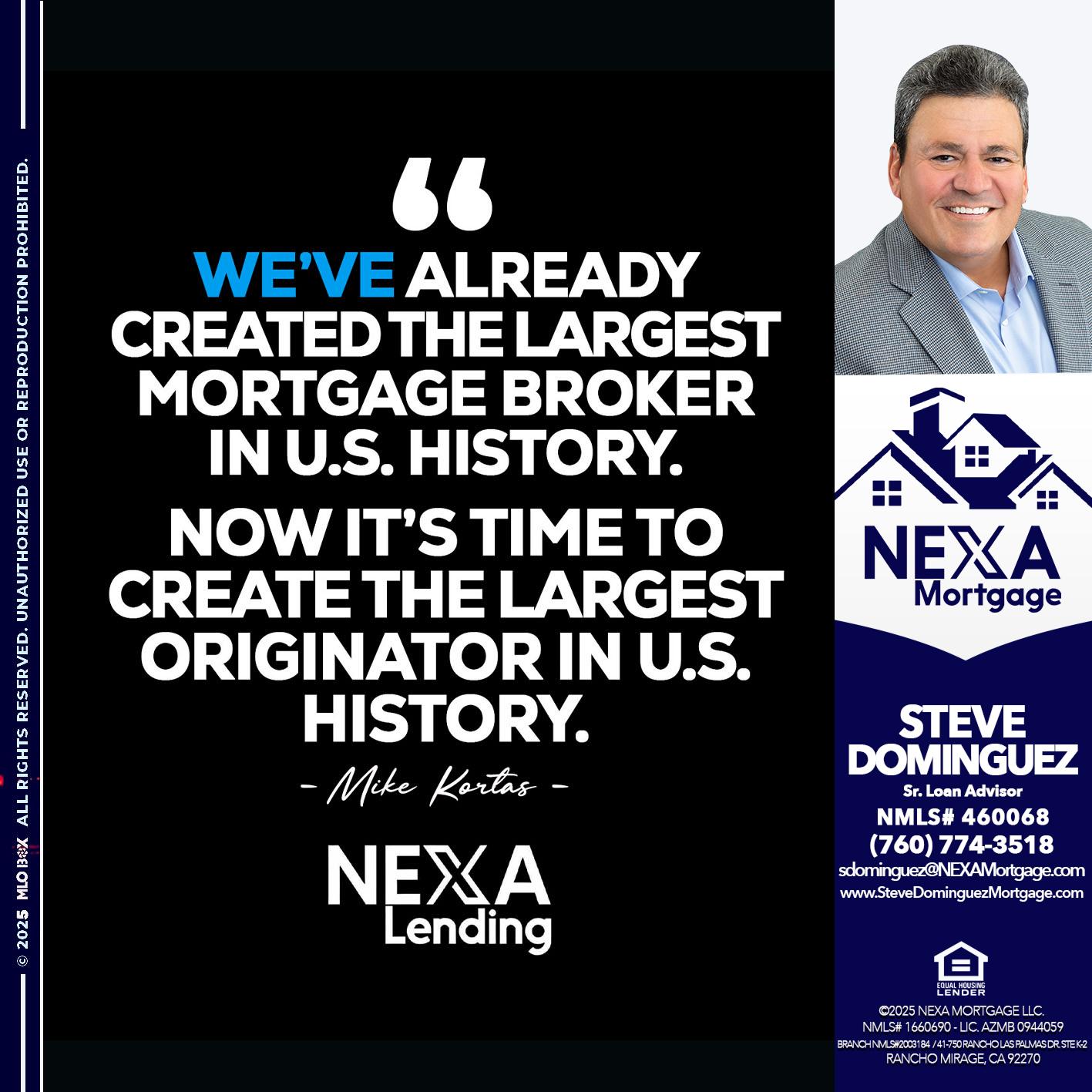 MIKE KORTAS - Steve Dominguez -Senior Loan Advisor