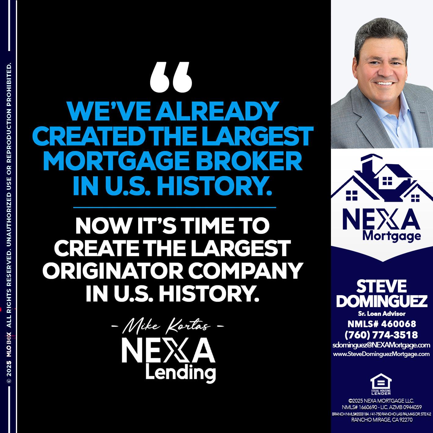 weve already - Steve Dominguez -Senior Loan Advisor