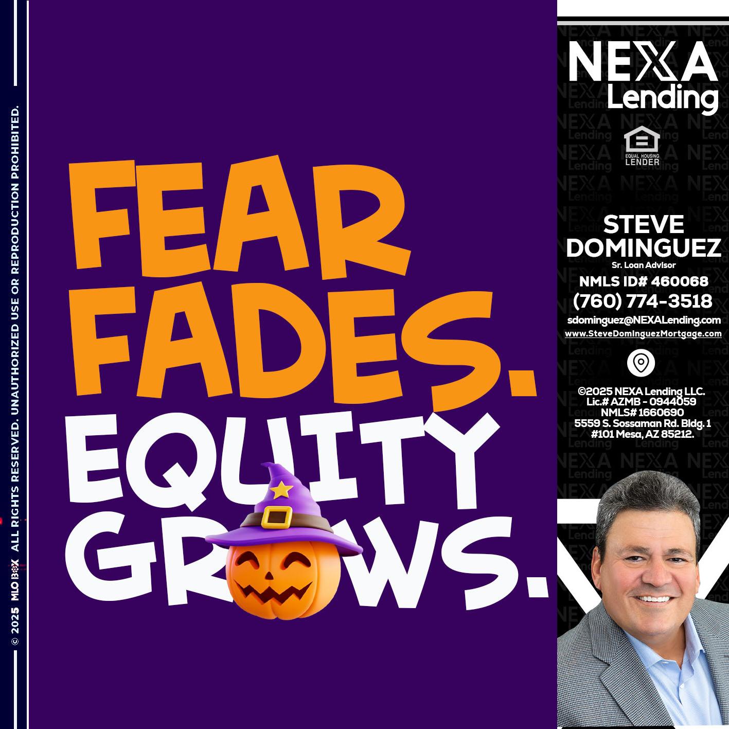 FEAR FADES - Steve Dominguez -Senior Loan Advisor