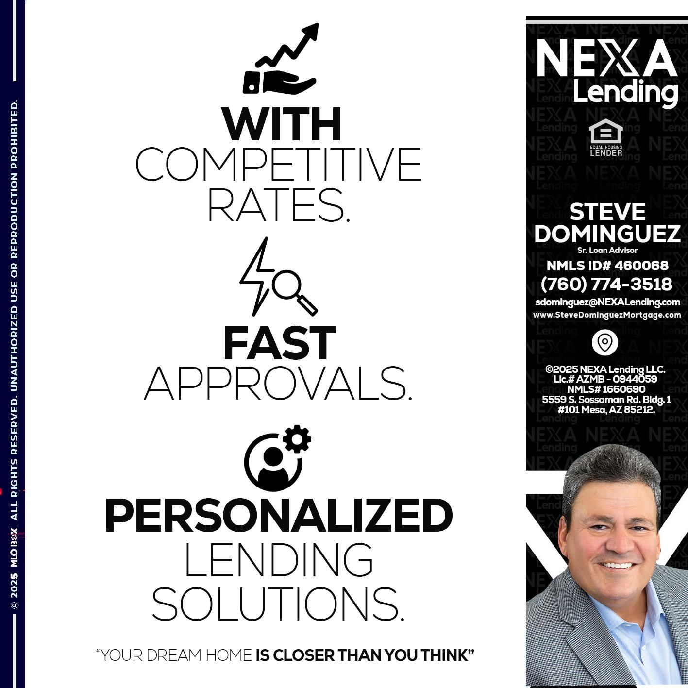 WITH COMPETITIVES RATES - Steve Dominguez -Senior Loan Advisor