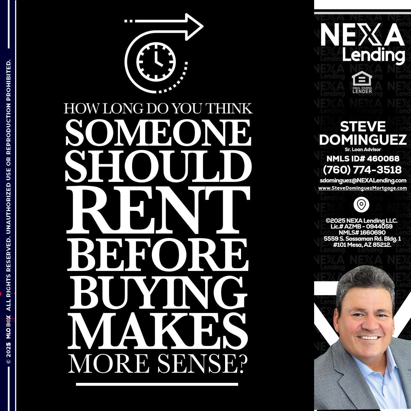 HOW LONG - Steve Dominguez -Senior Loan Advisor