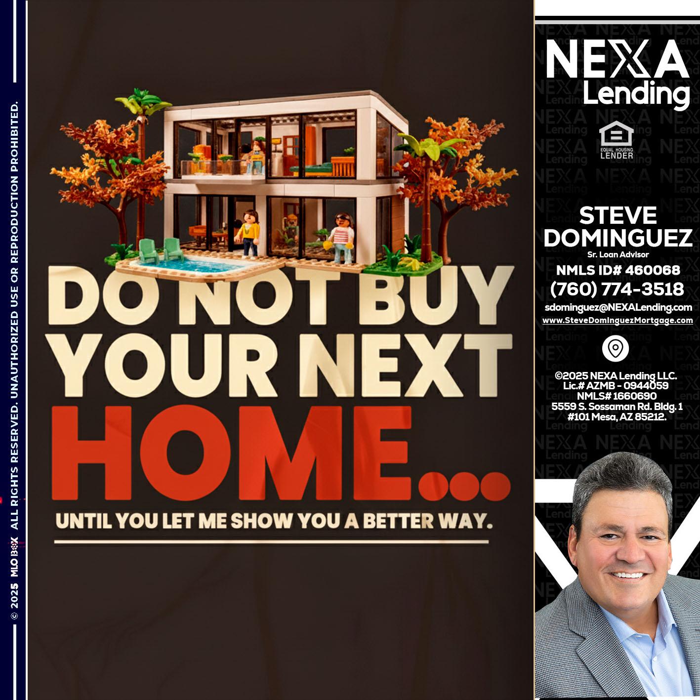 DO NOT BUY - Steve Dominguez -Senior Loan Advisor