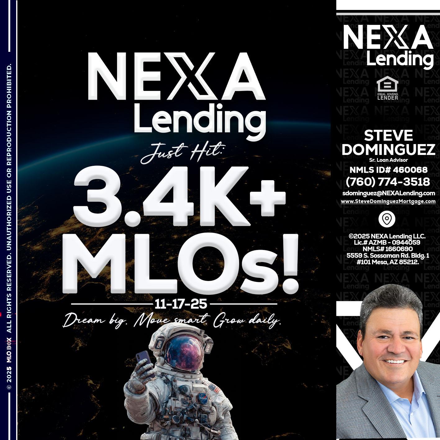3.4K MLOs - Steve Dominguez -Senior Loan Advisor
