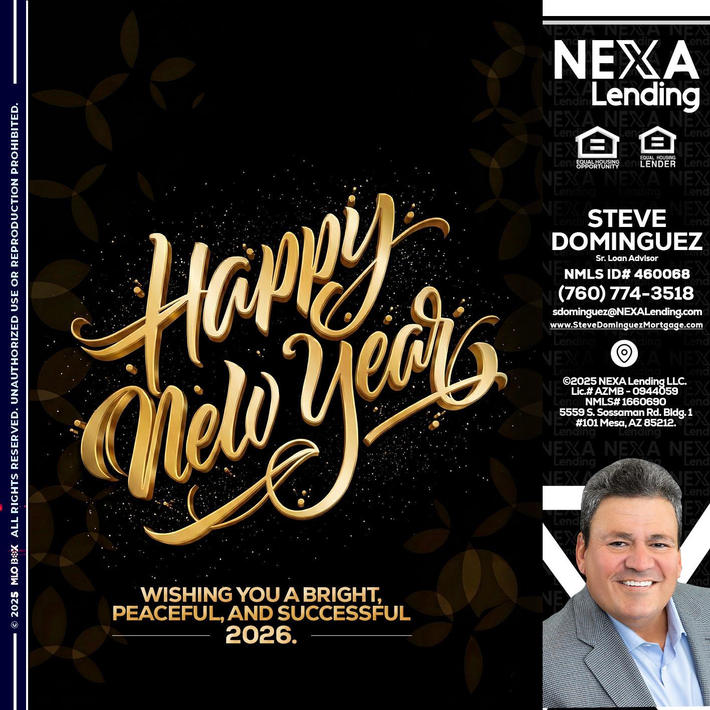 HAPPY NEW YEAR - Steve Dominguez -Senior Loan Advisor