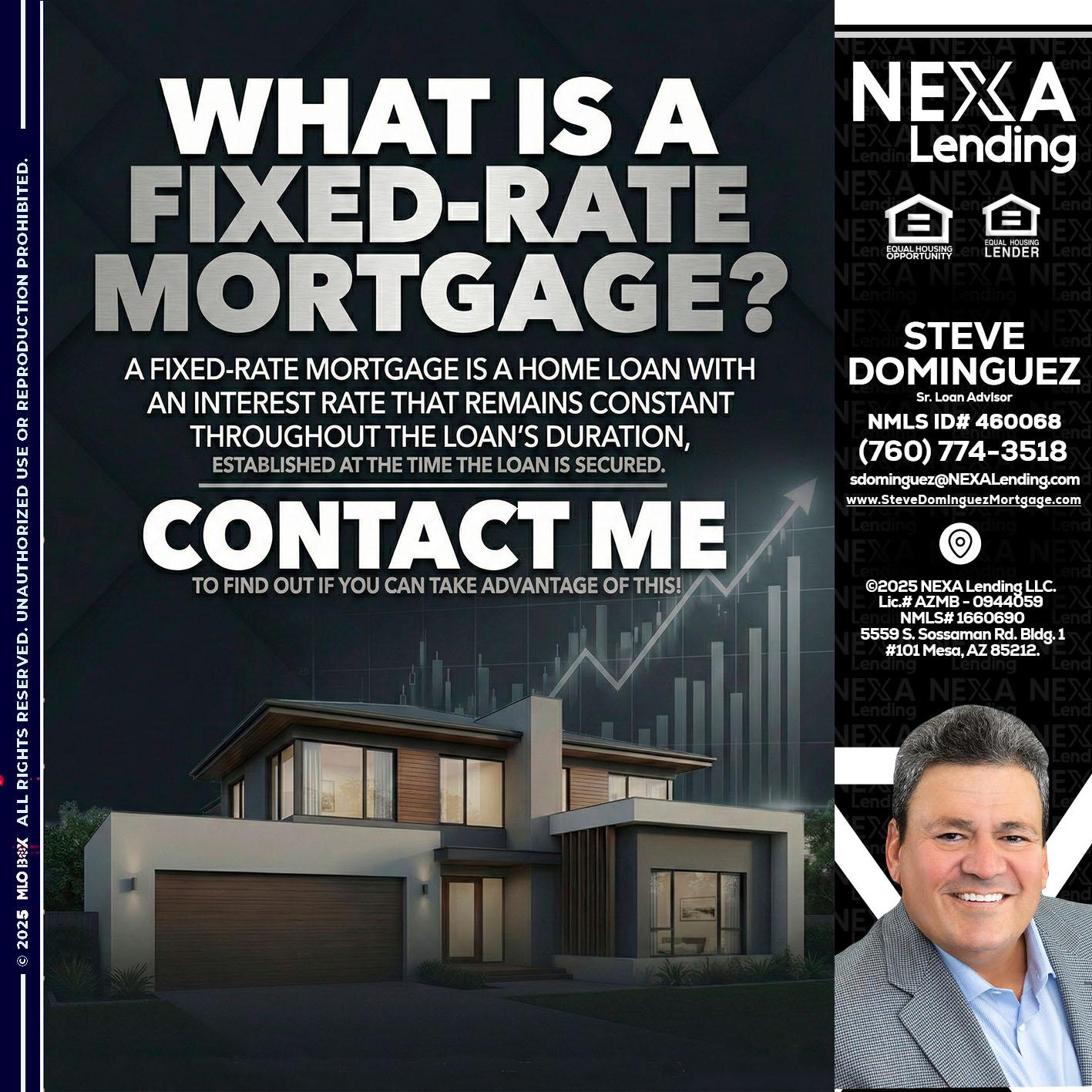 WHAT IS A - Steve Dominguez -Senior Loan Advisor