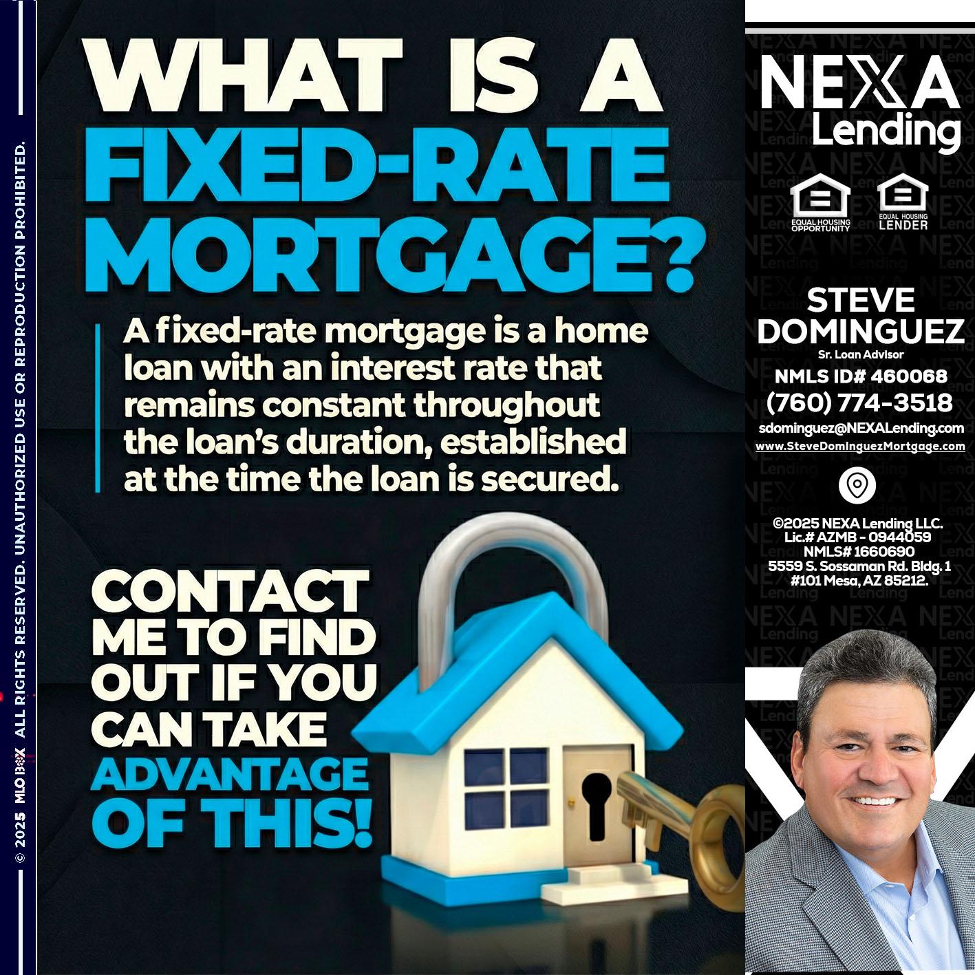WHAT IS  A FIXED - Steve Dominguez -Senior Loan Advisor
