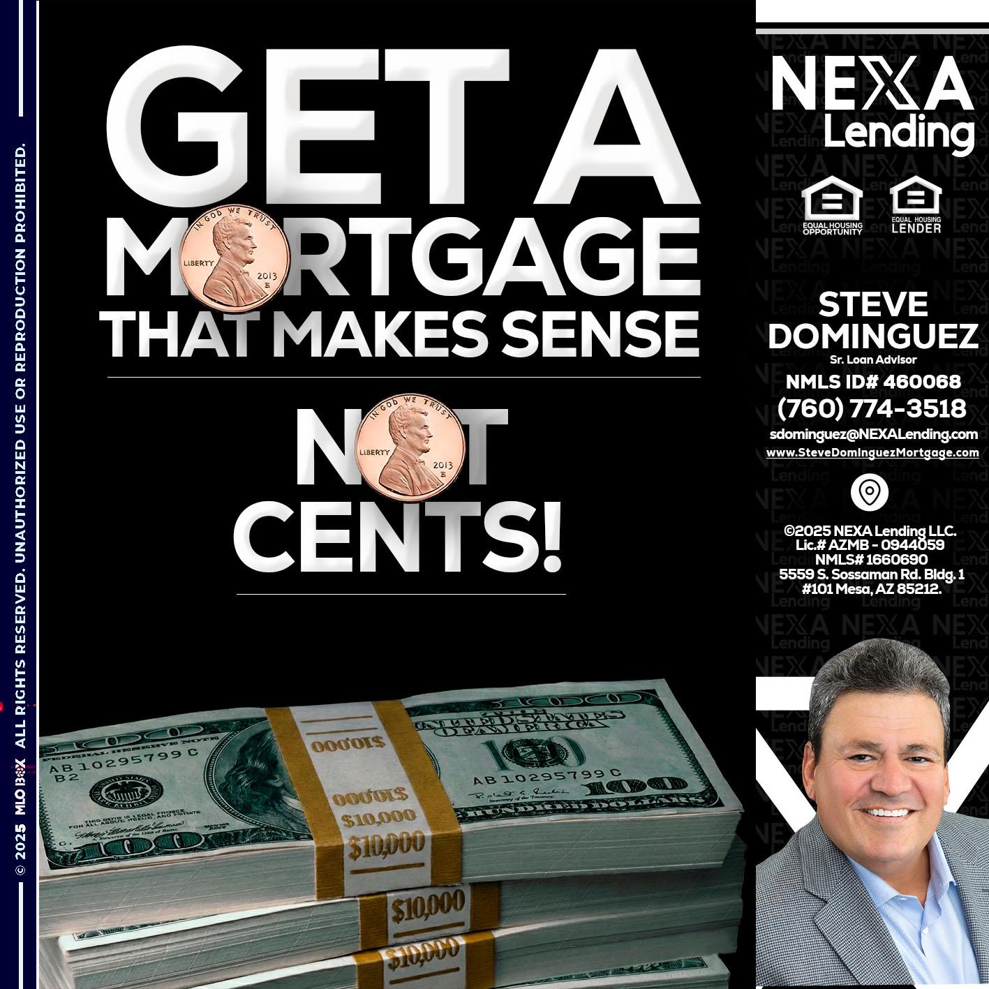 get a mortgage - Steve Dominguez -Senior Loan Advisor