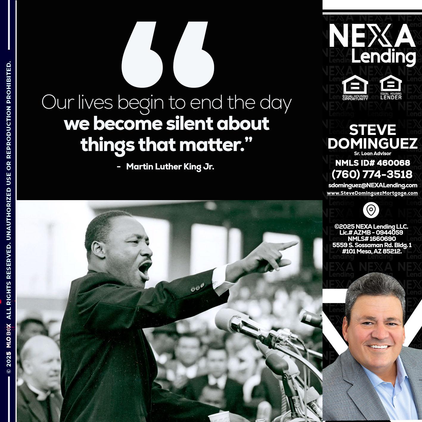 our lives MLK DAY - Steve Dominguez -Senior Loan Advisor