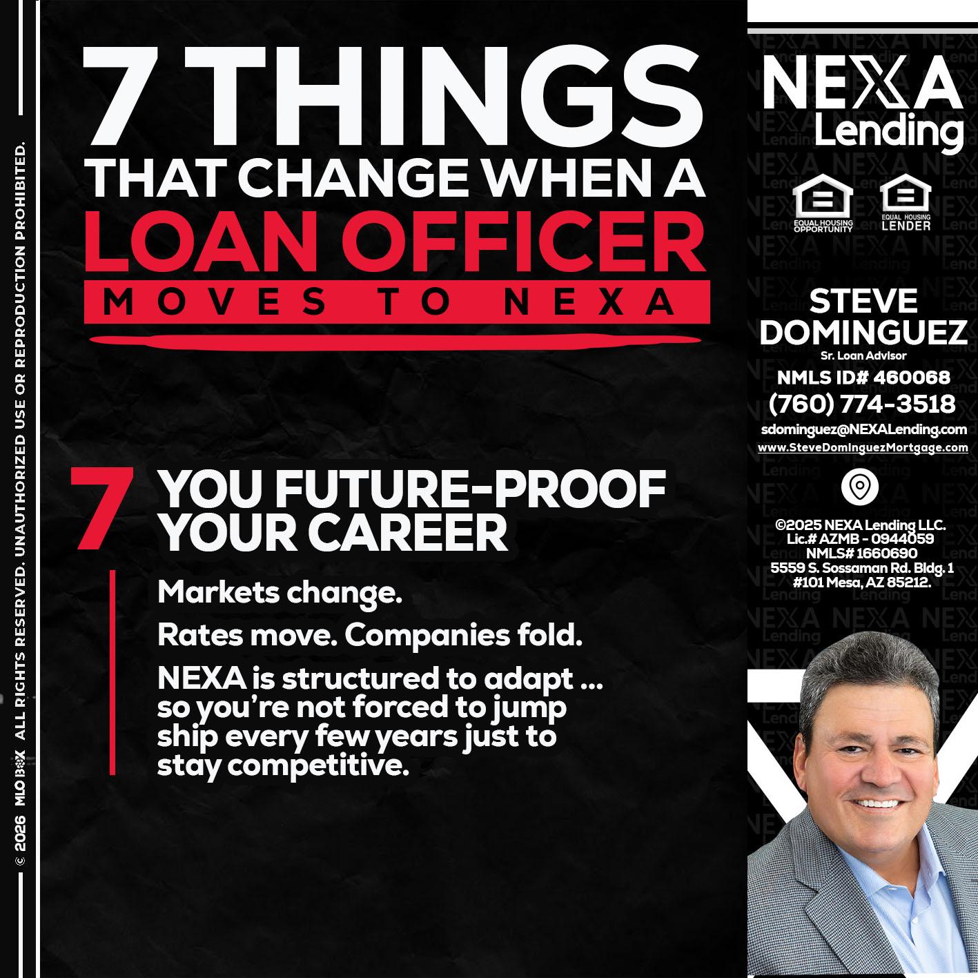 7 THINGS (7) - Steve Dominguez -Senior Loan Advisor