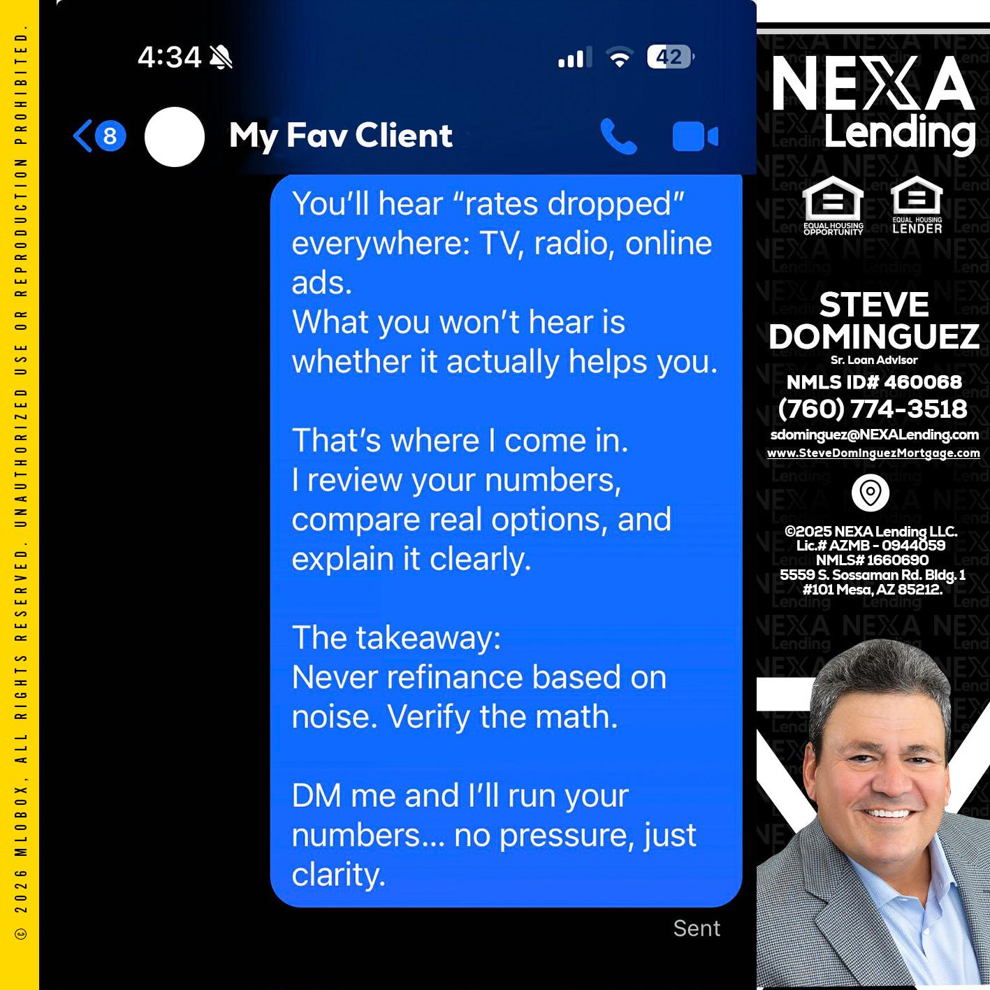 MY FAV CLIENT - Steve Dominguez -Senior Loan Advisor