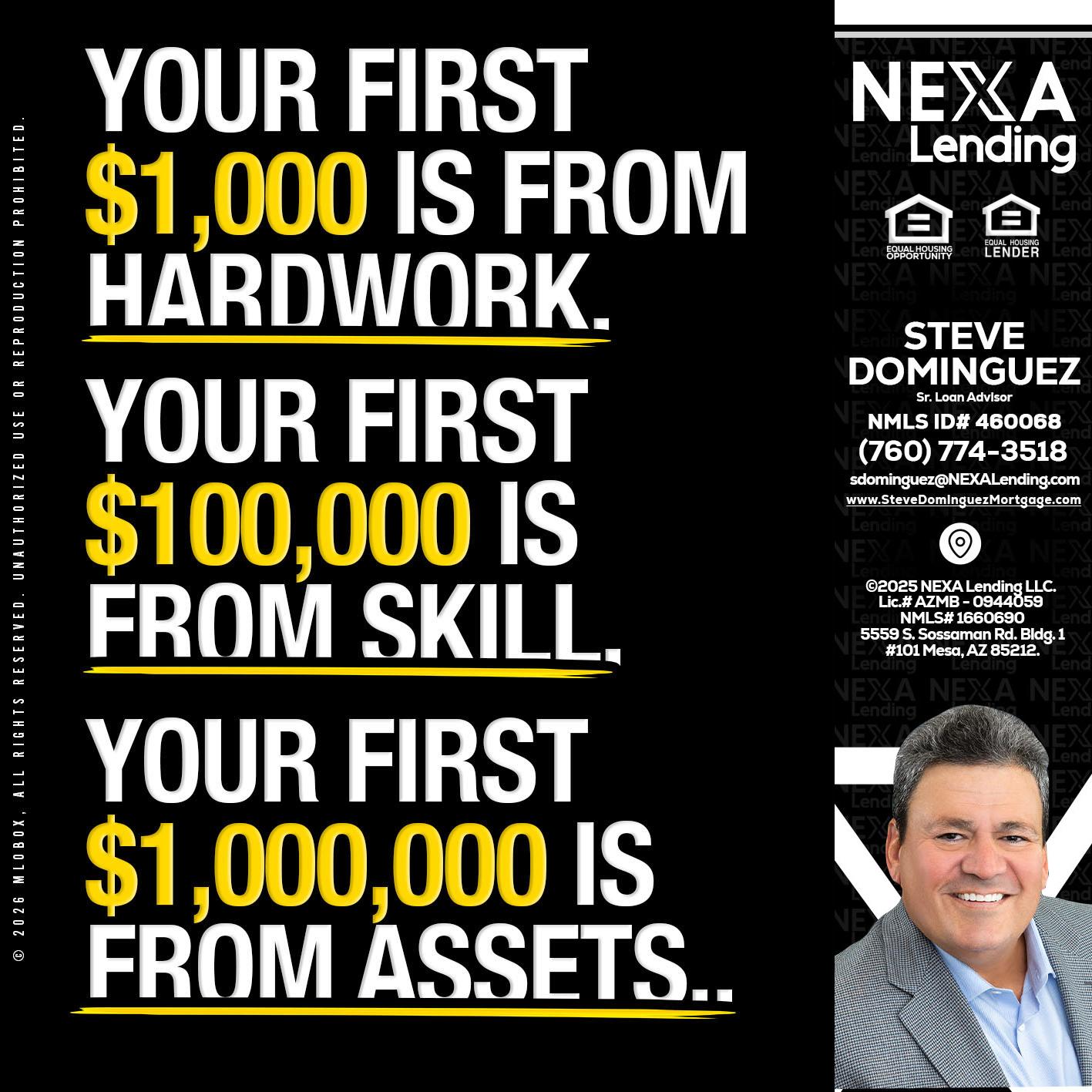YOUR FIRST $1000 - Steve Dominguez -Senior Loan Advisor