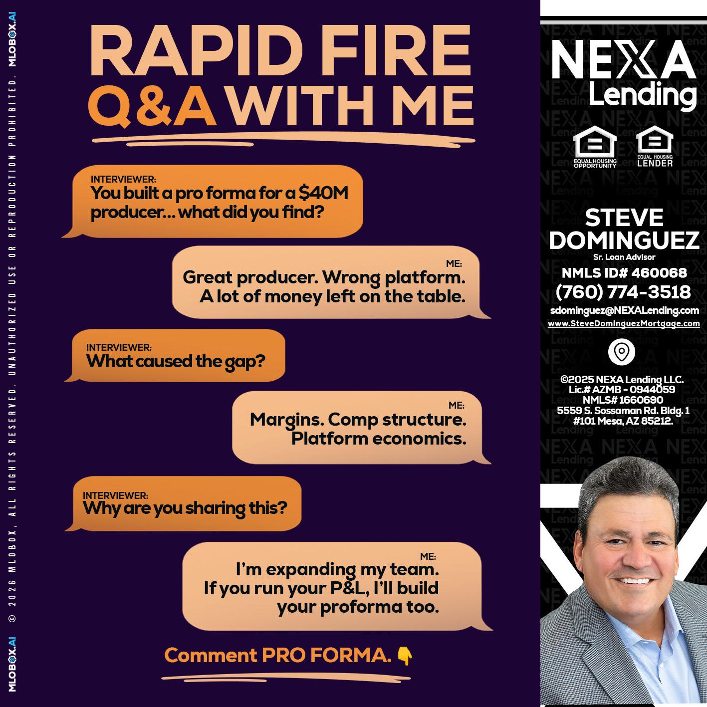 RAPID FIRE - Steve Dominguez -Senior Loan Advisor
