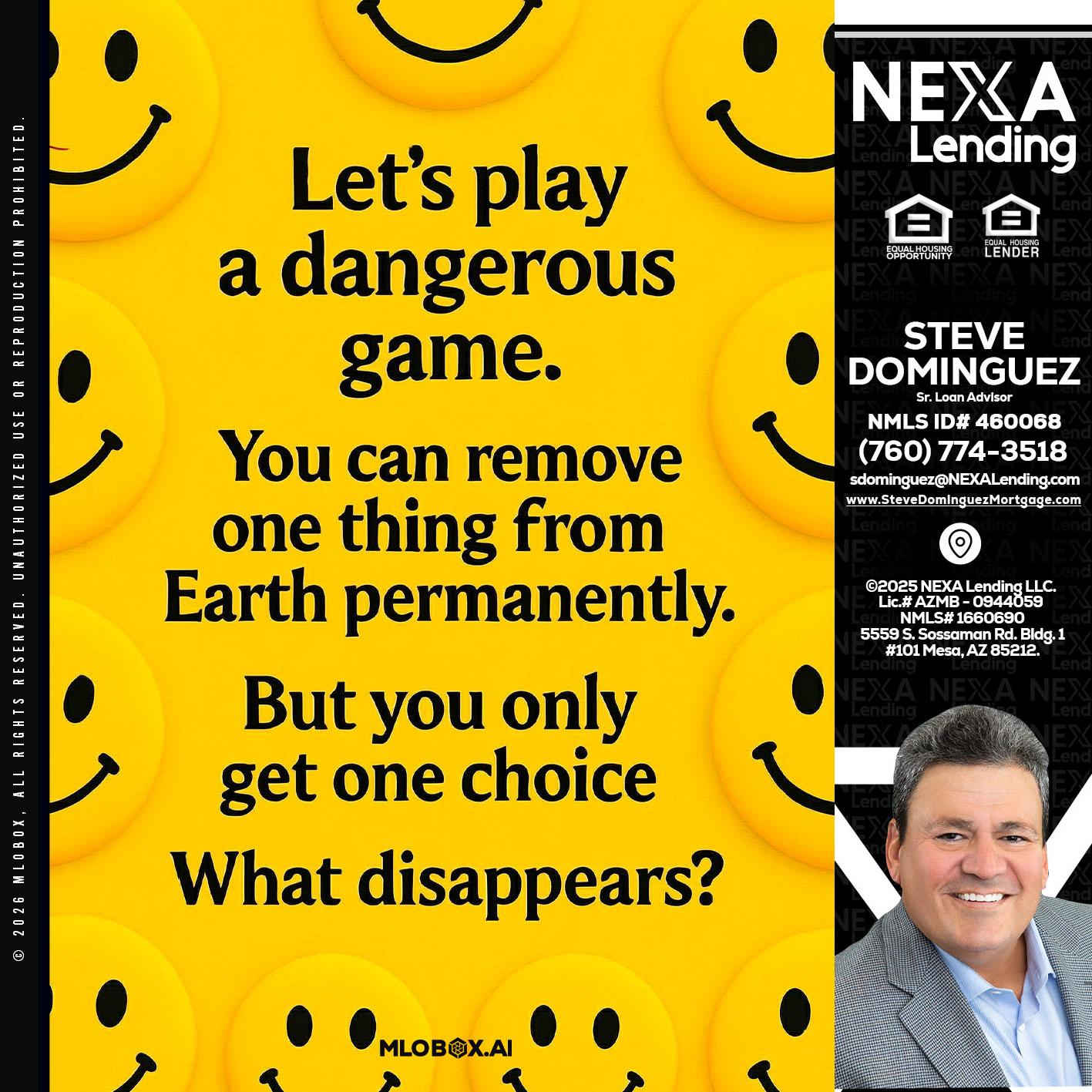 LETS PLAY - Steve Dominguez -Senior Loan Advisor