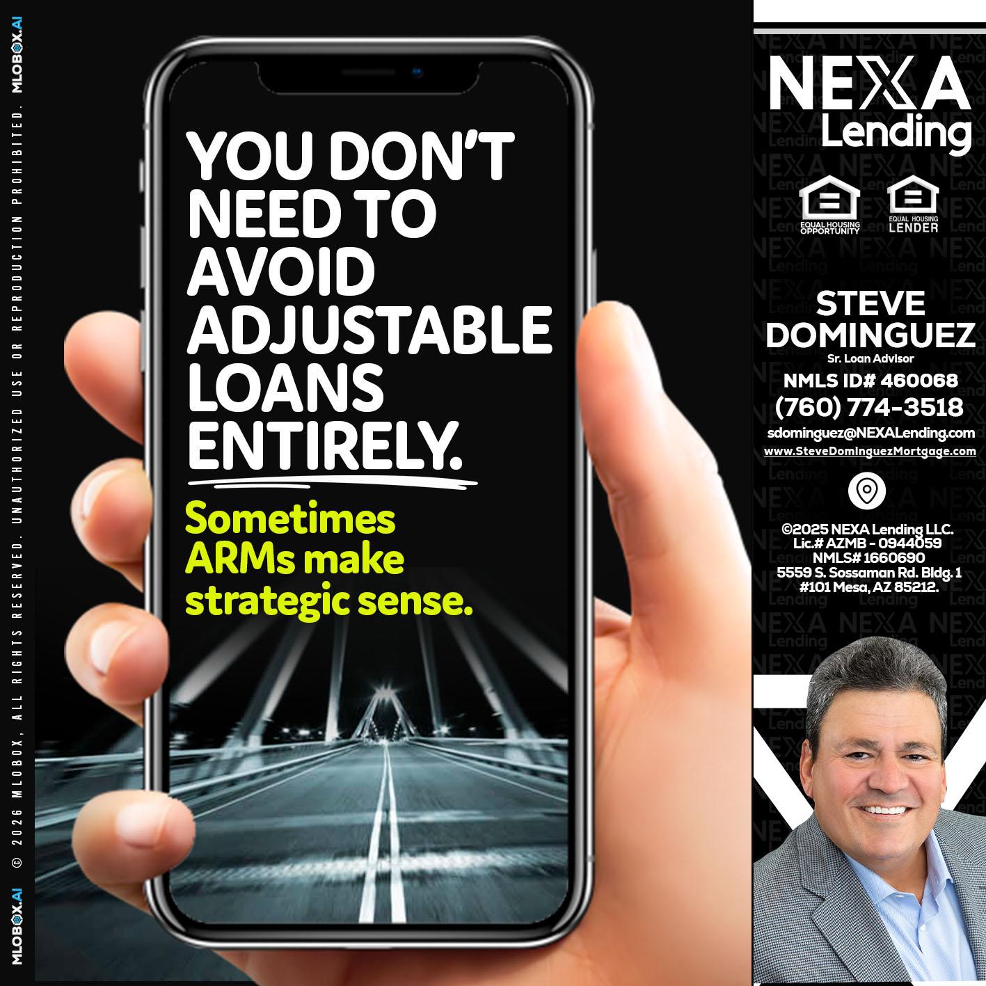 YOU DONT NEED - Steve Dominguez -Senior Loan Advisor
