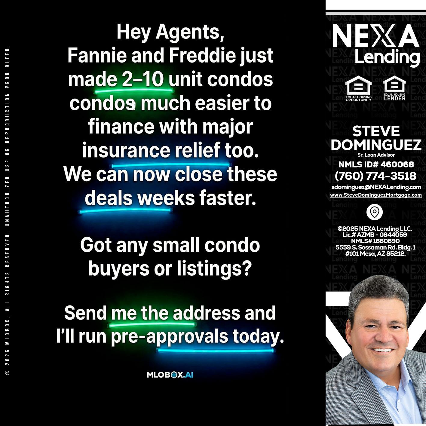 HEY AGENTS - Steve Dominguez -Senior Loan Advisor