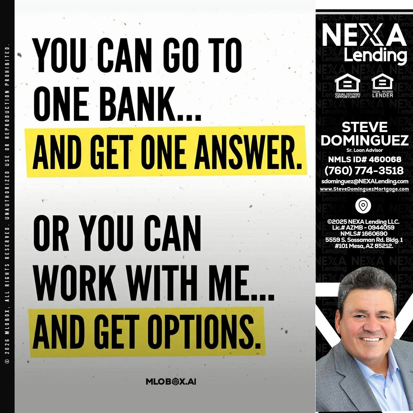 YOU CAN GO TO - Steve Dominguez -Senior Loan Advisor