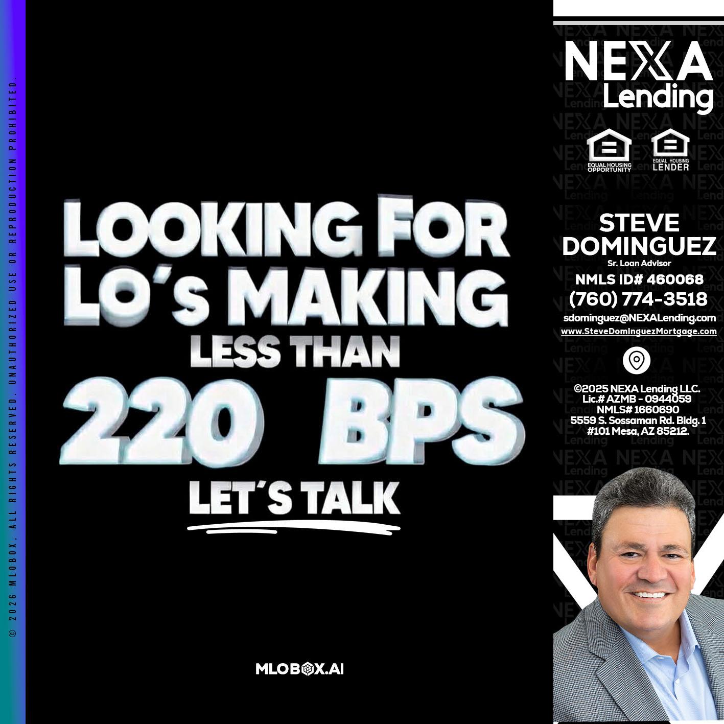 LOOKING FOR - Steve Dominguez -Senior Loan Advisor
