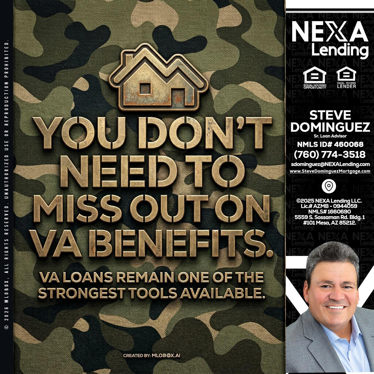 you don't need - Steve Dominguez -Senior Loan Advisor