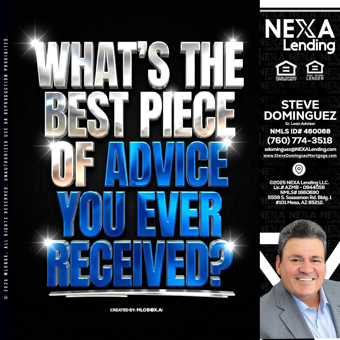 WHATS THE BEST - Steve Dominguez -Senior Loan Advisor