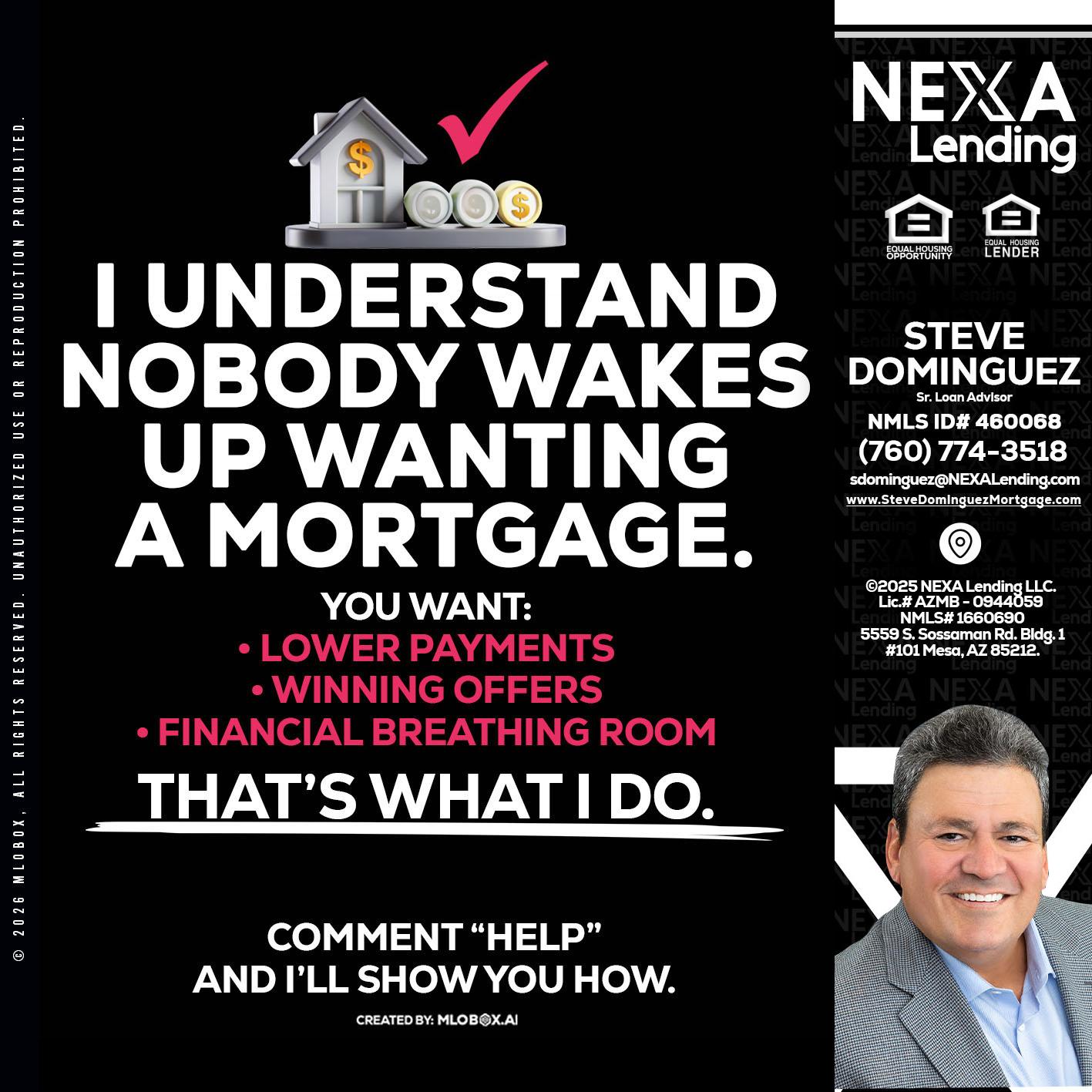 I UNDERSTAND - Steve Dominguez -Senior Loan Advisor