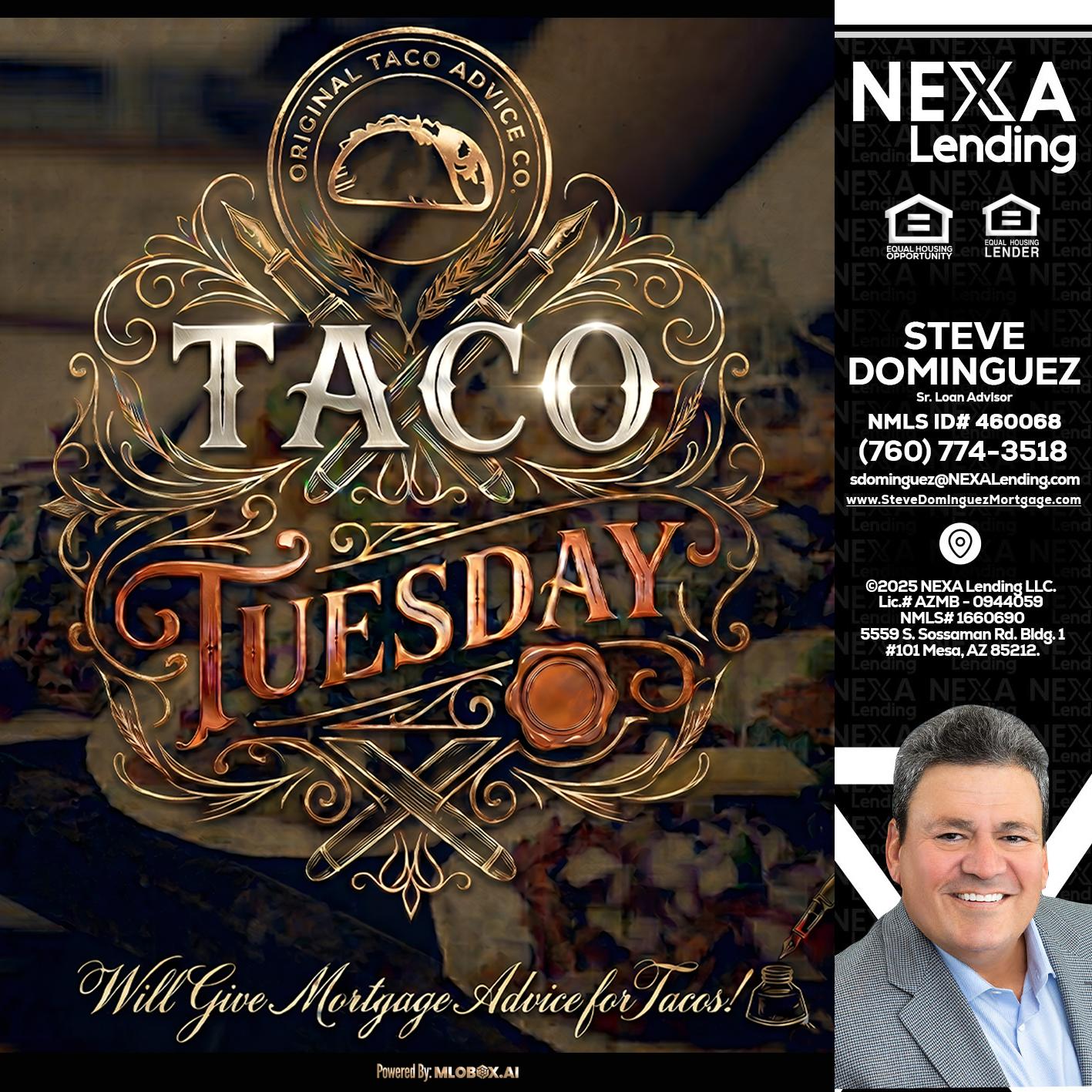 Taco Tuesday - Steve Dominguez -Senior Loan Advisor