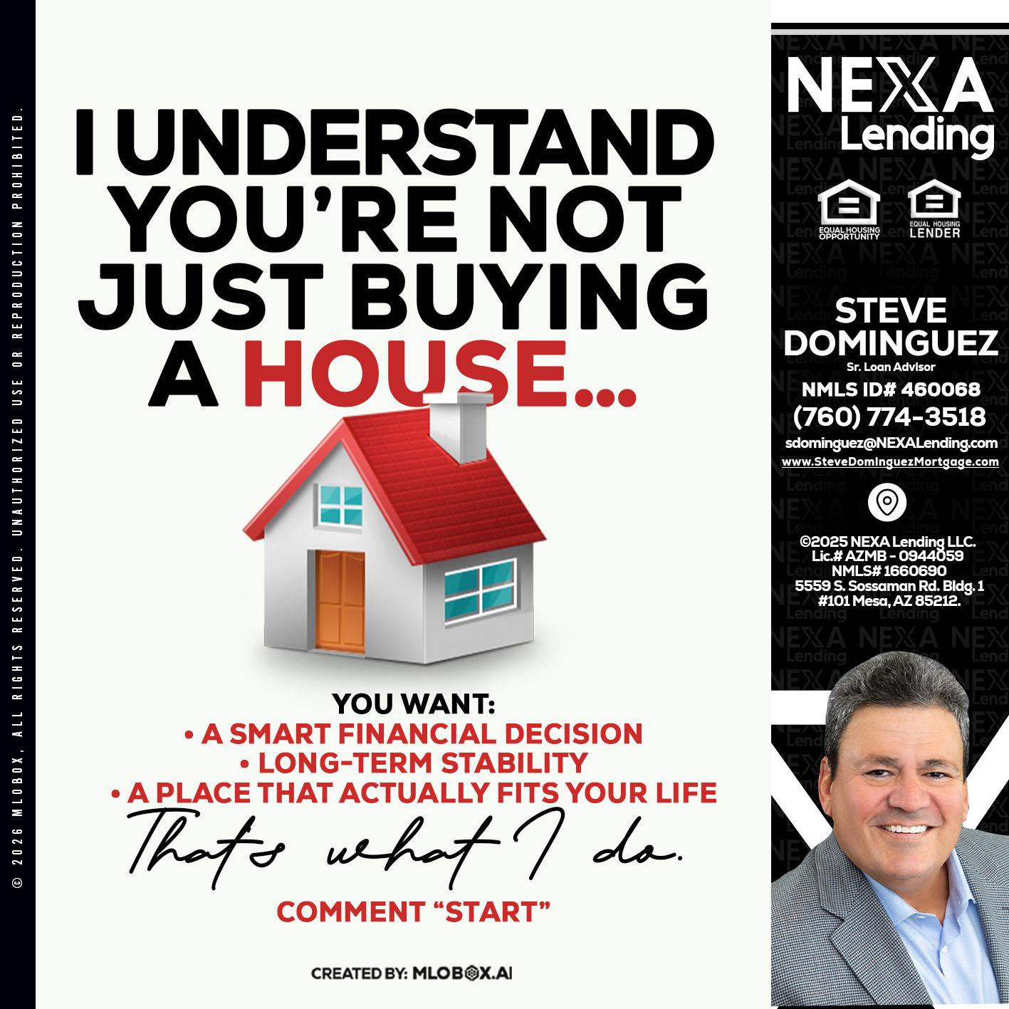 I UNDERSTAND - Steve Dominguez -Senior Loan Advisor