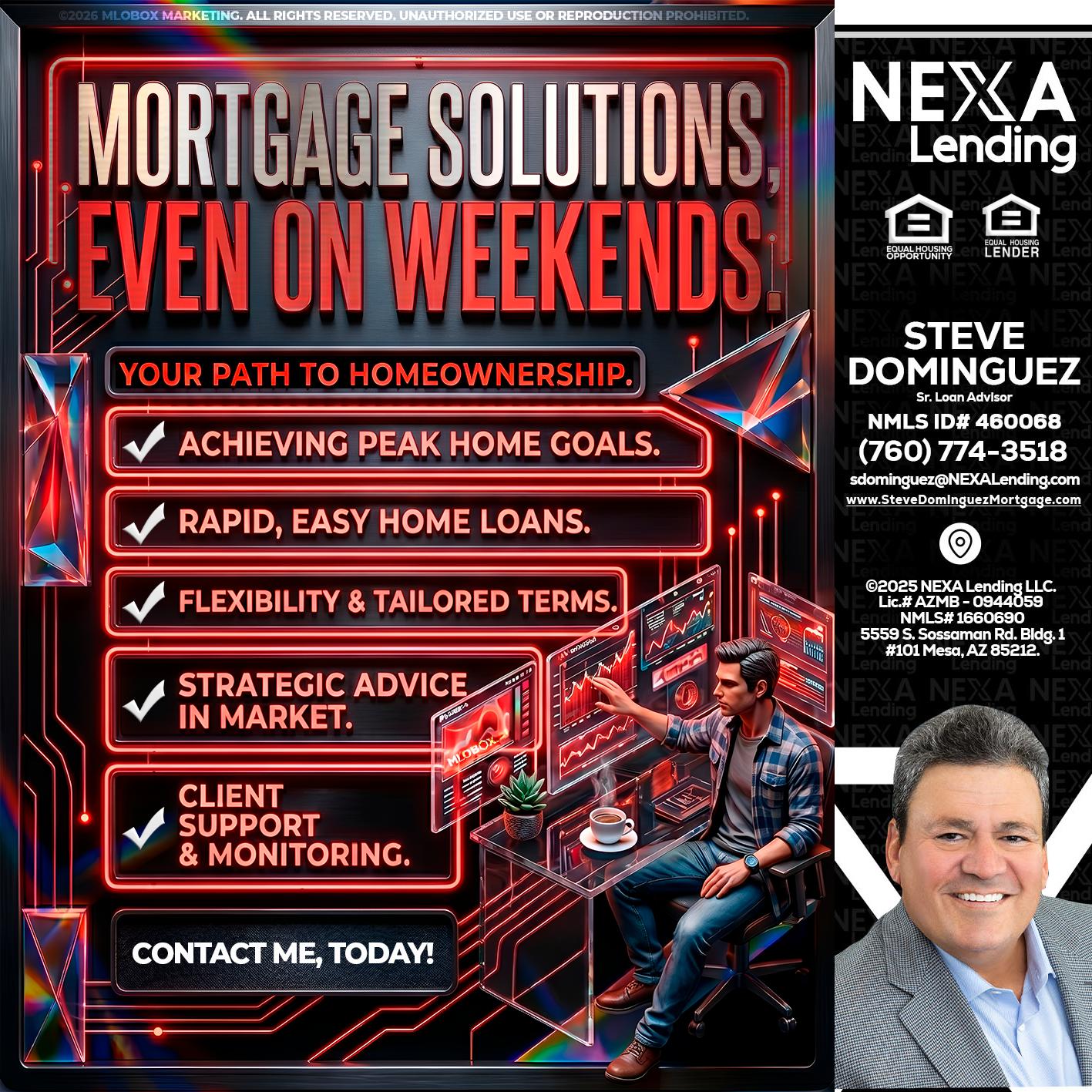 WEEKEND SOLUTIONS - Steve Dominguez -Senior Loan Advisor